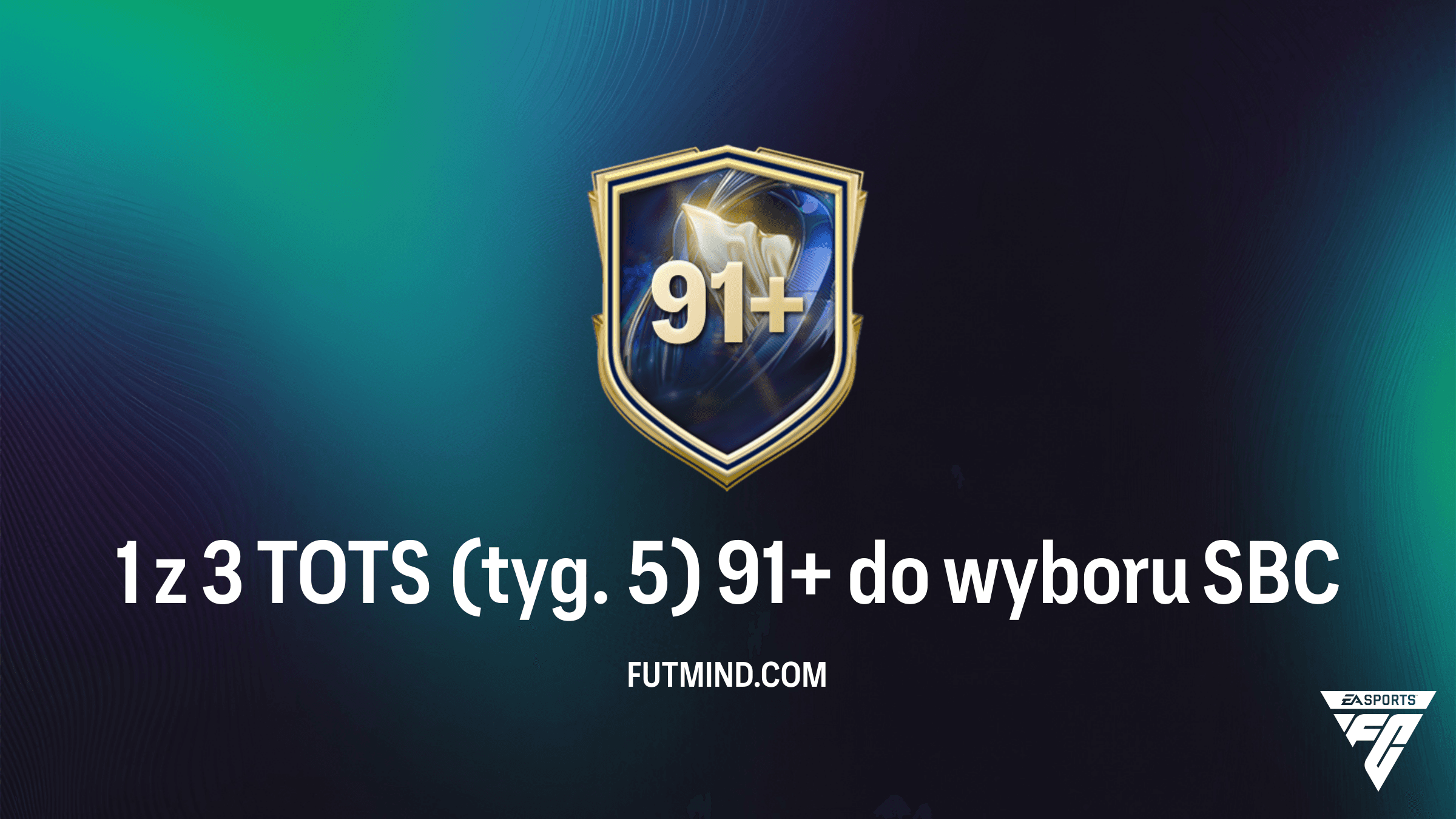 1 z 3 TOTS (tyg. 5) 91+ do wyboru: Czy warto wykonać to SBC w FC 26?