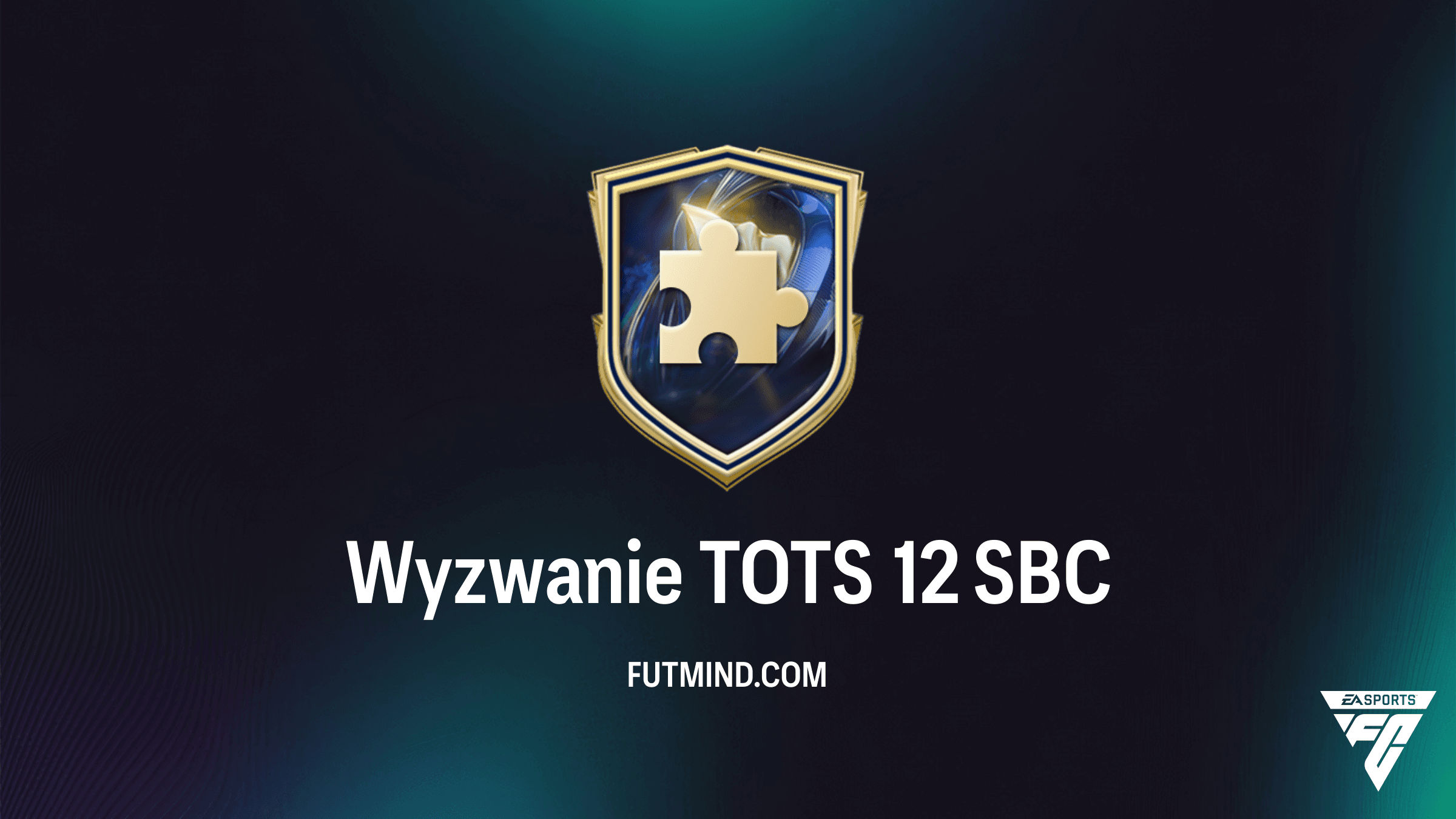 Wyzwanie TOTS 12 SBC – Jak ukończyć najtaniej i czy warto?