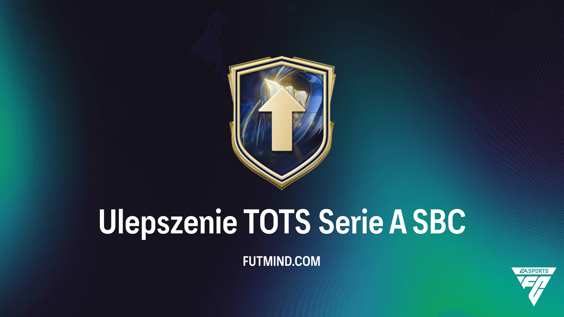 Ulepszenie TOTS Serie A - Jak najtaniej zdobyć najlepsze karty ligi włoskiej w FC 26?