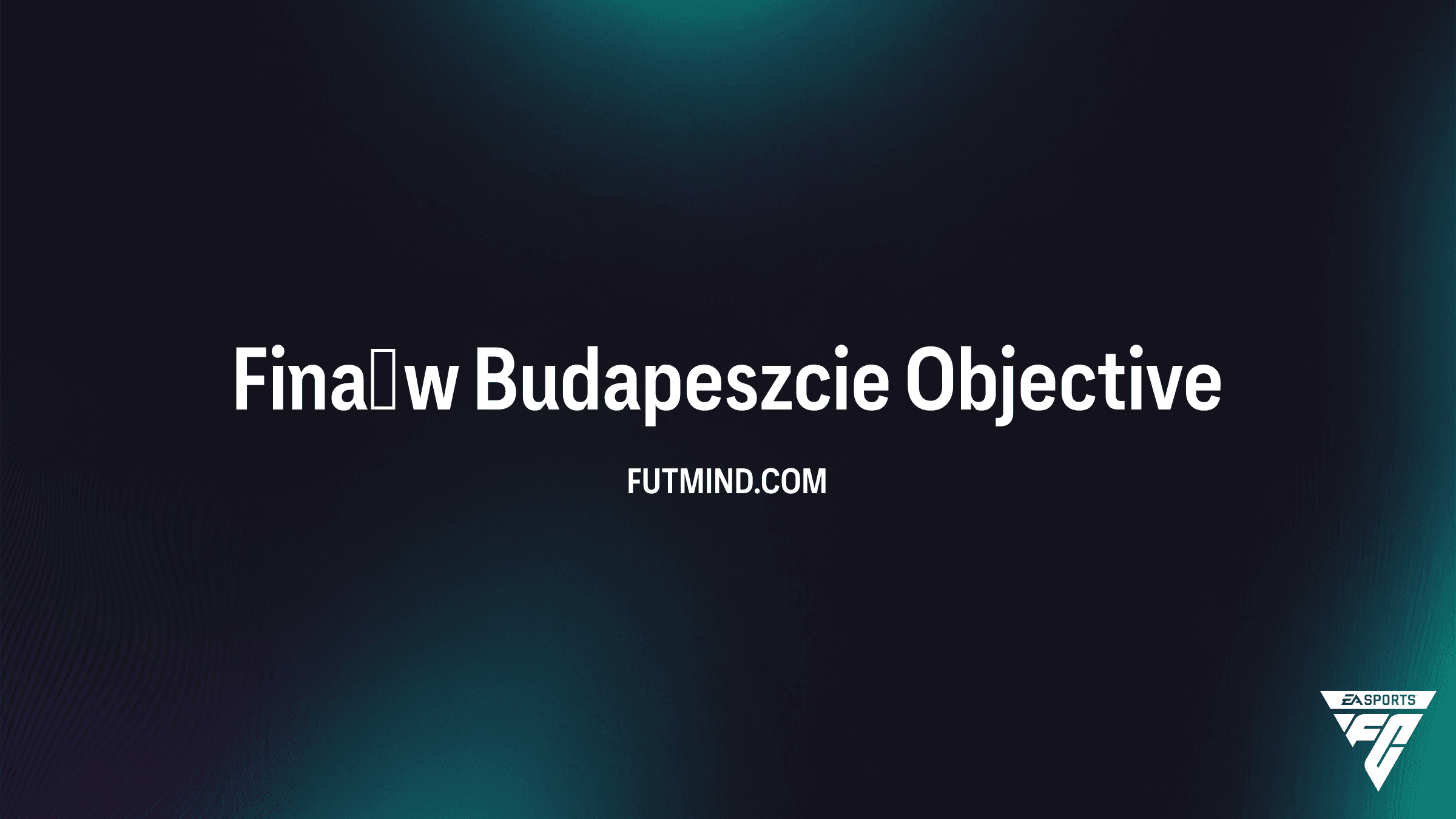 Jak ukończyć SBC Finał w Budapeszcie w FC 26? Nagrody i wyzwania