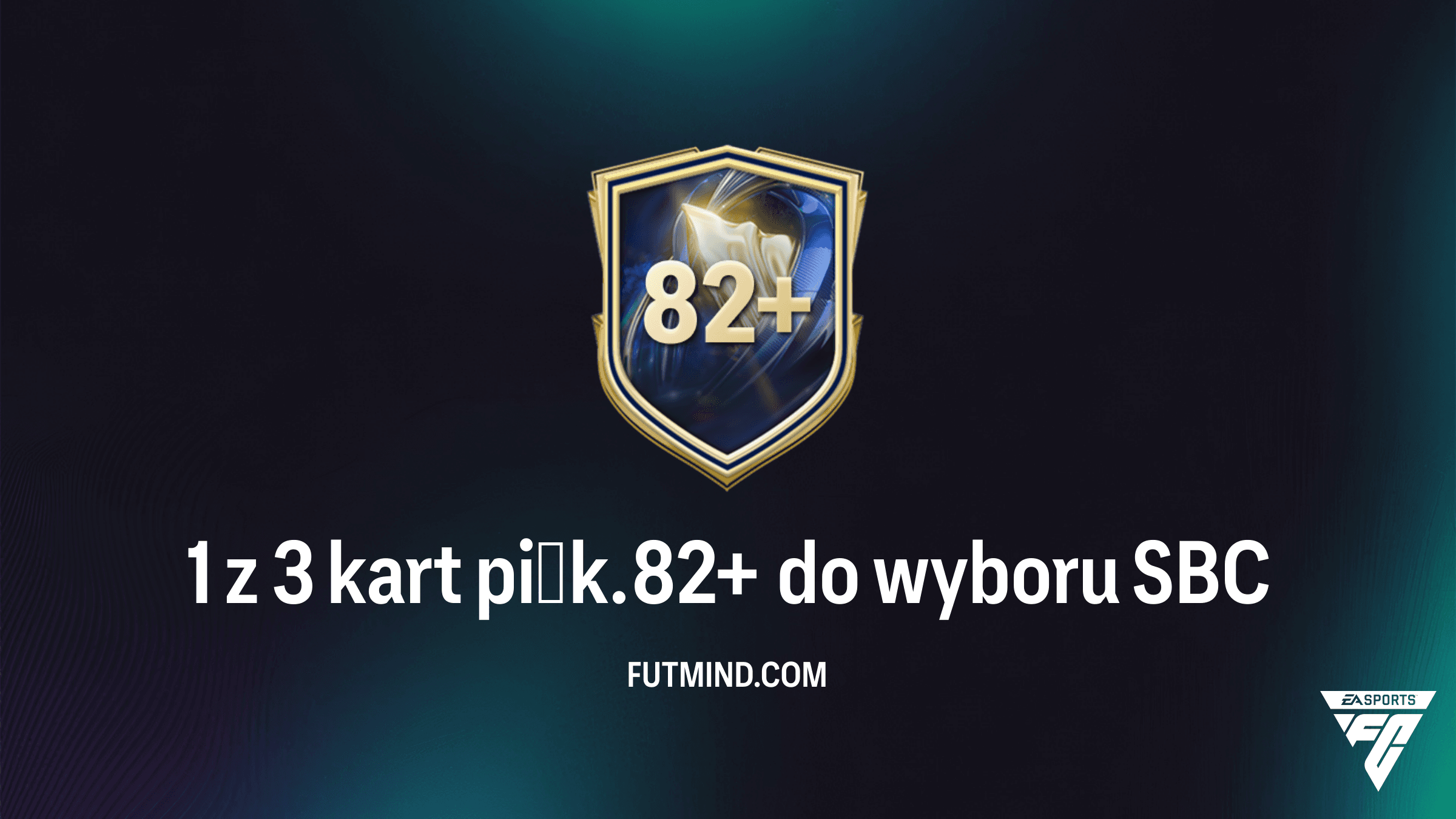 FC 26: Jak ukończyć SBC 1 z 3 kart piłk. 82+ do wyboru? Najlepszy sposób na grind!