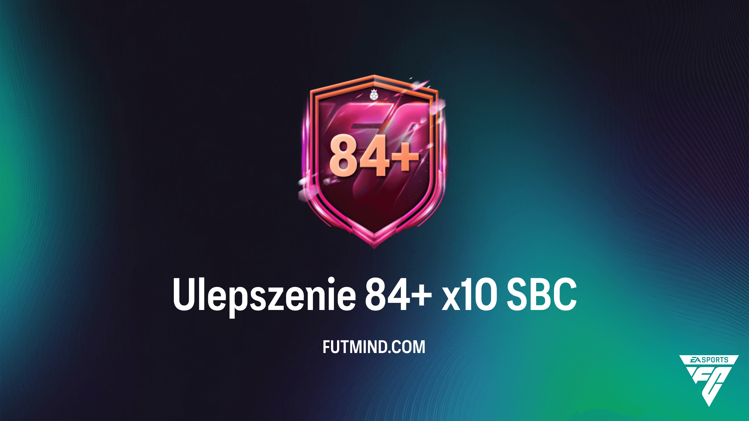 SBC Ulepszenie 84+ x10 w FC 26 Ultimate Team: Czy warto i jak najtaniej je ukończyć?