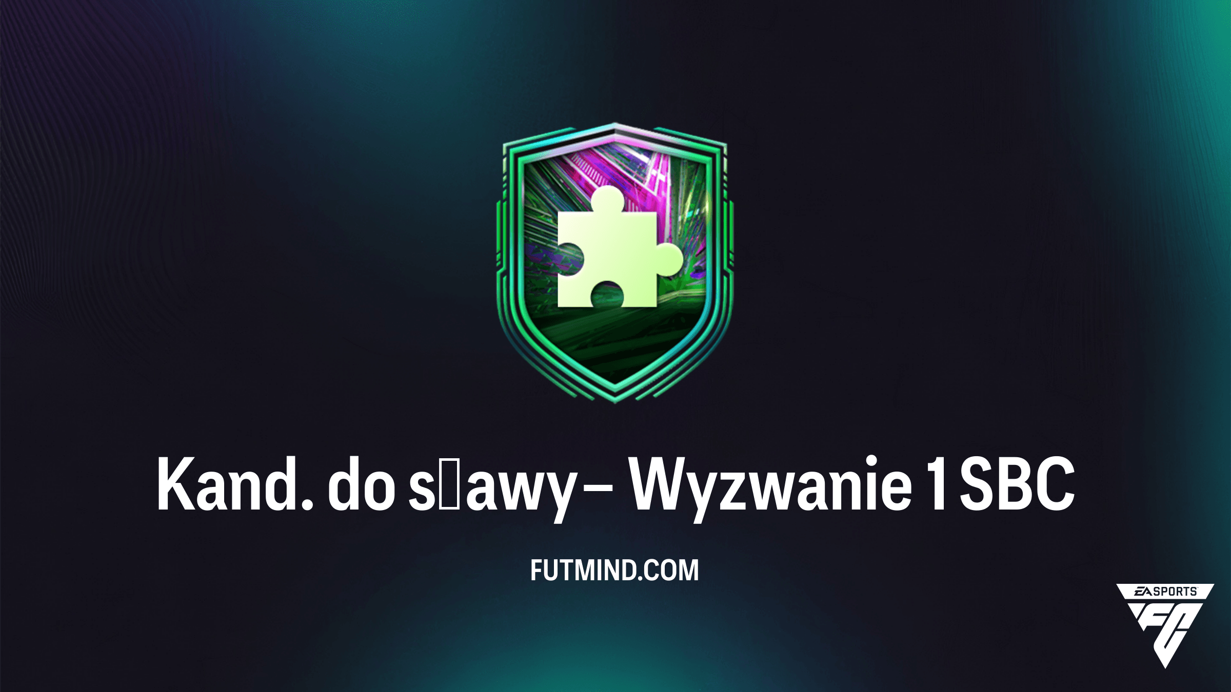 SBC Kand. do sławy – Wyzwanie 1: Jak ukończyć najtaniej w FC 26?