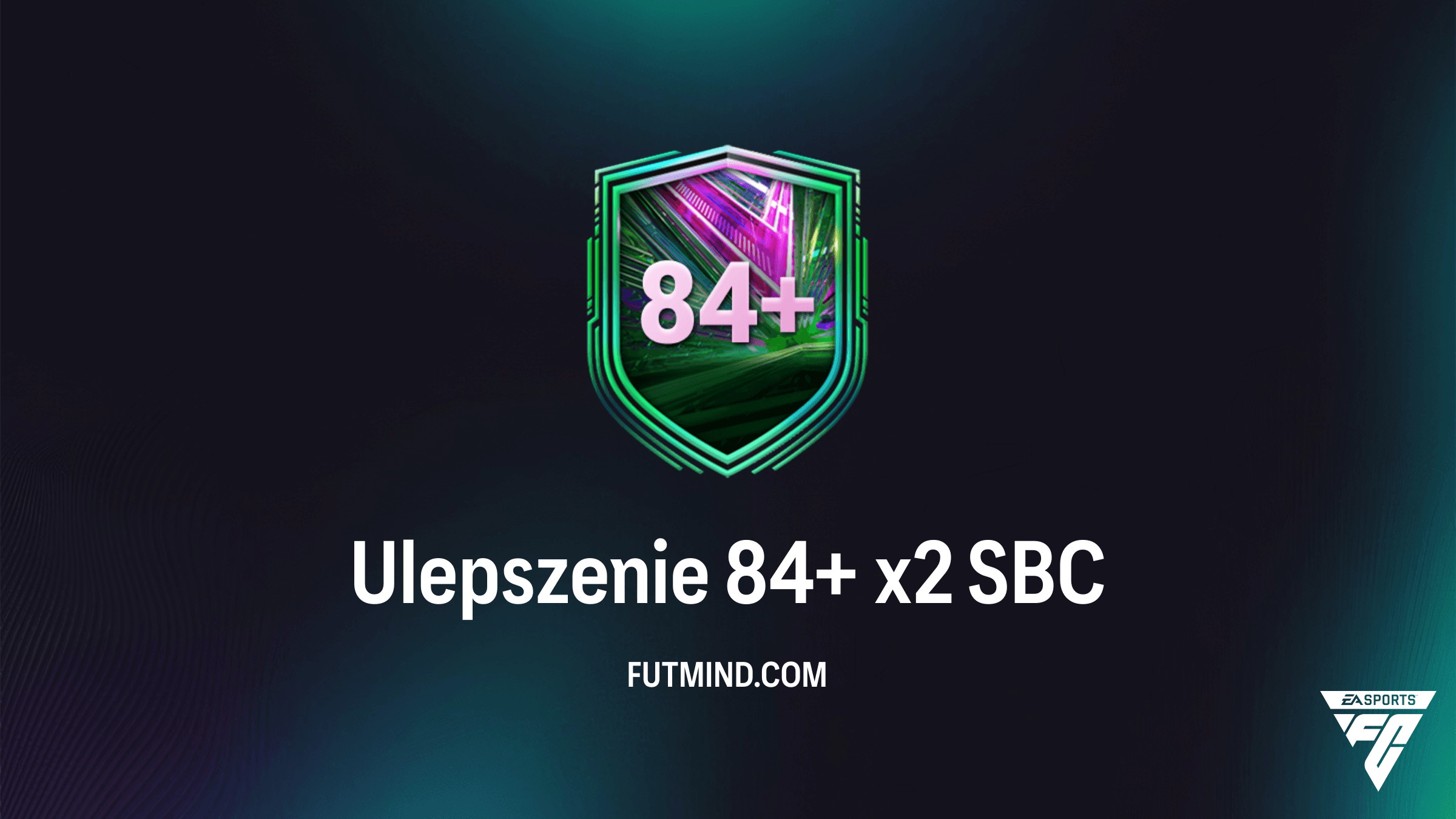SBC Ulepszenie 84+ x2 w FC 26: Najtańsze rozwiązanie i analiza opłacalności