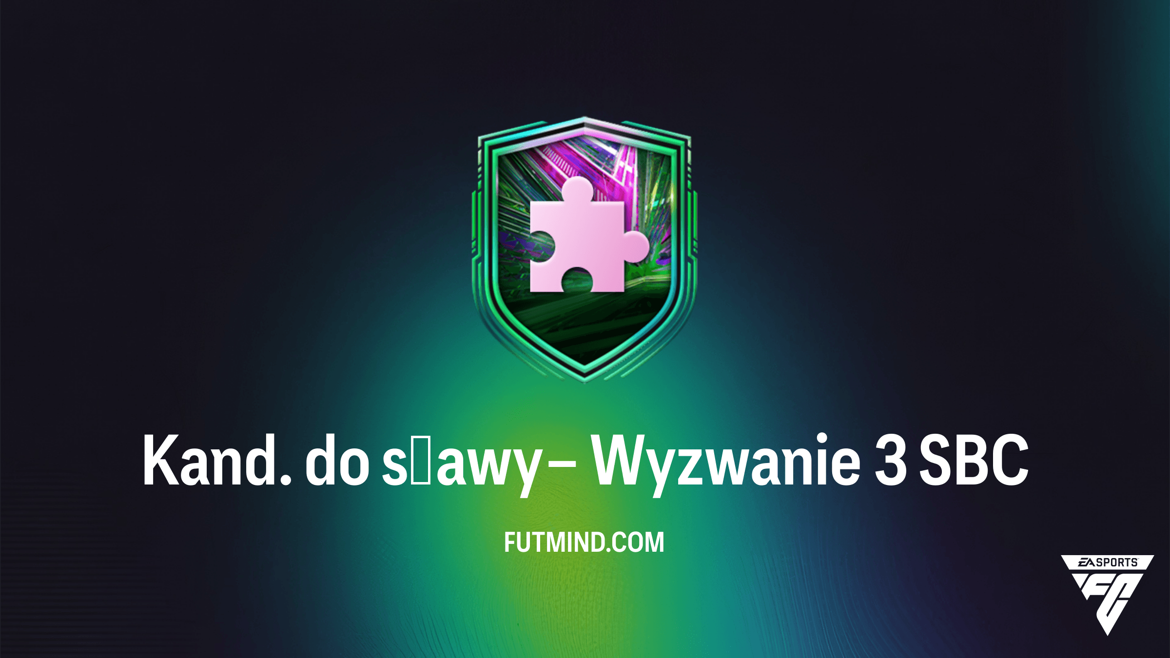 FC 26: Jak tanio ukończyć SBC Kand. do sławy – Wyzwanie 3?