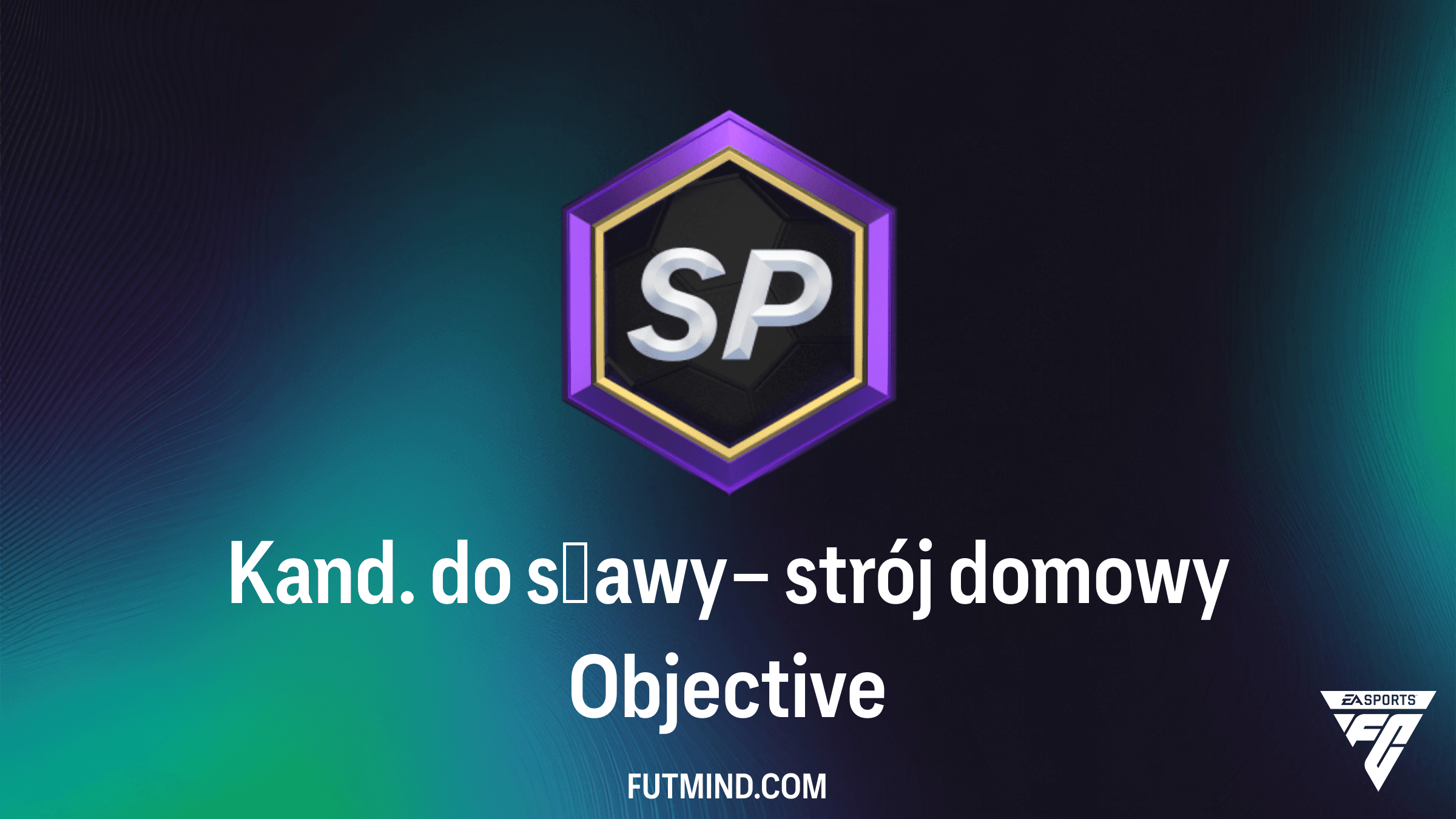 Kand. do sławy – strój domowy: Jak szybko zdobyć dodatkowe SP w FC 26?