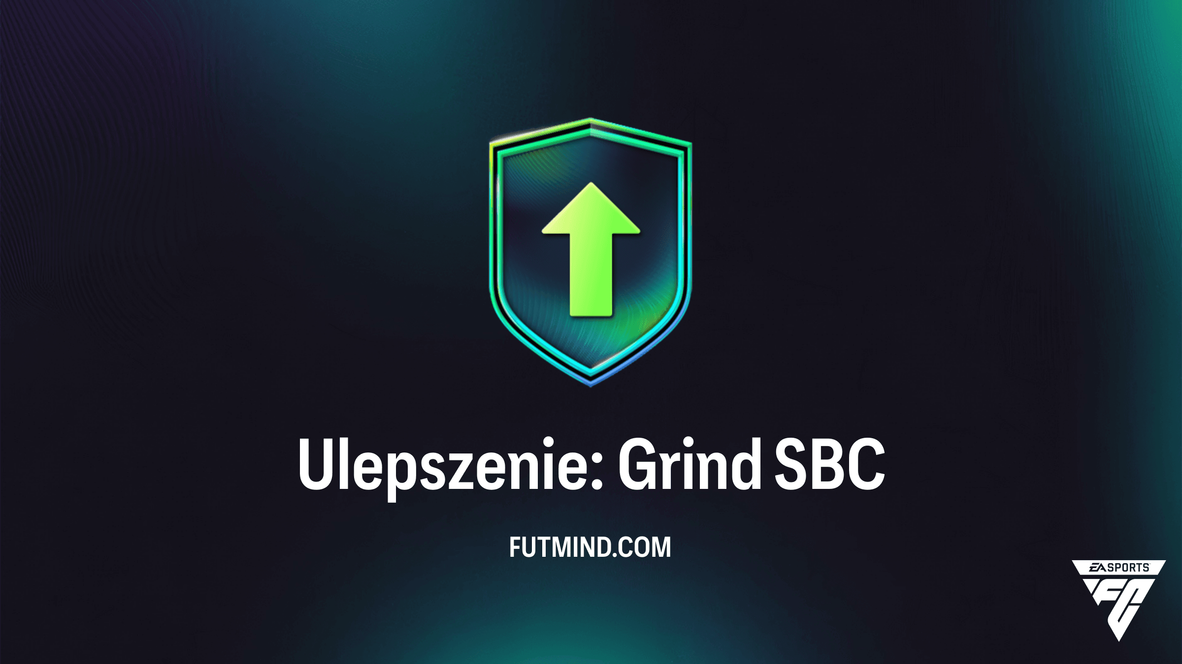 SBC Ulepszenie: Grind w FC 26 – Rozwiązania, koszty i analiza opłacalności