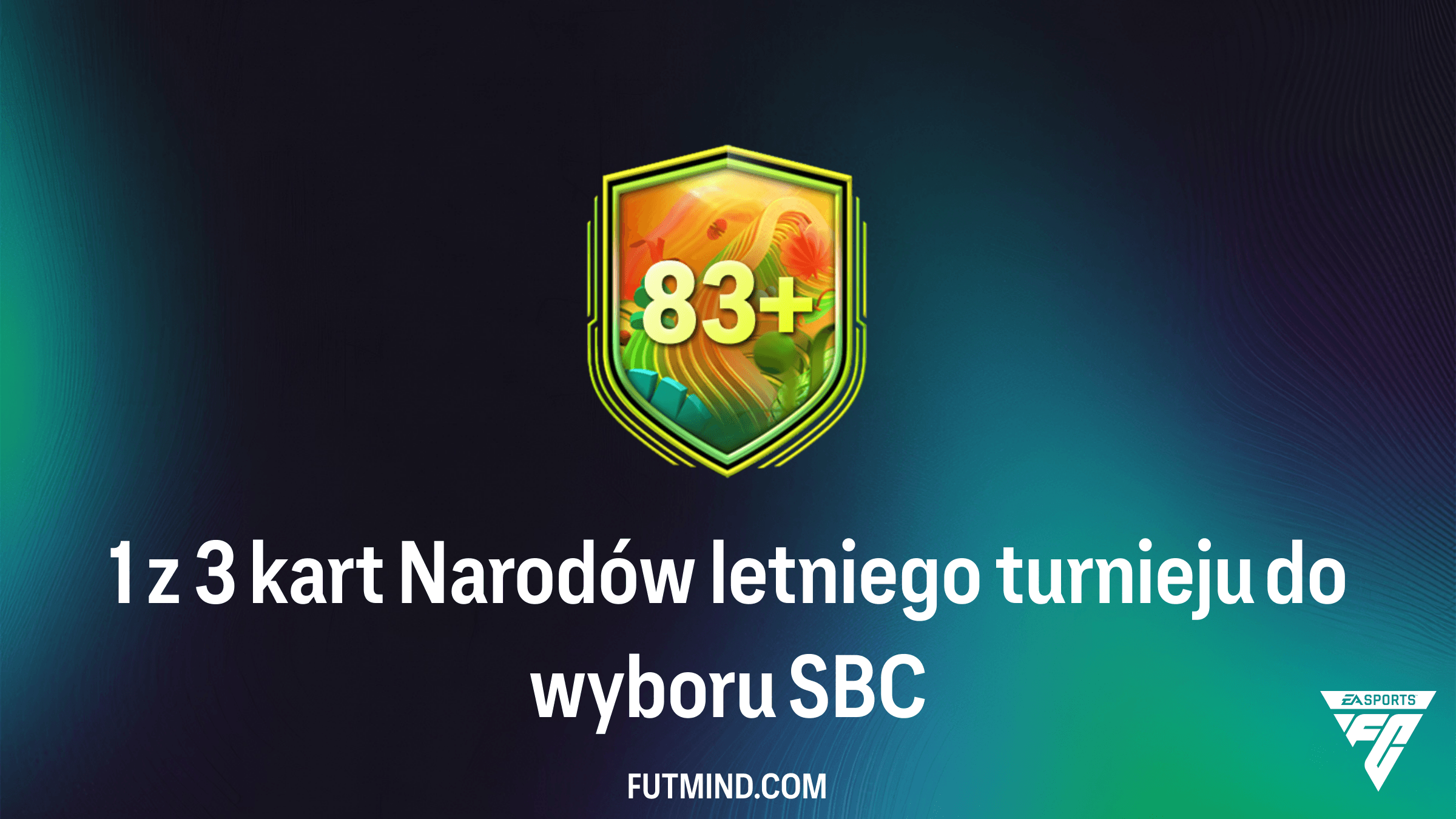 SBC 1 z 3 kart Narodów letniego turnieju do wyboru – Poradnik i rozwiązanie w FC 26