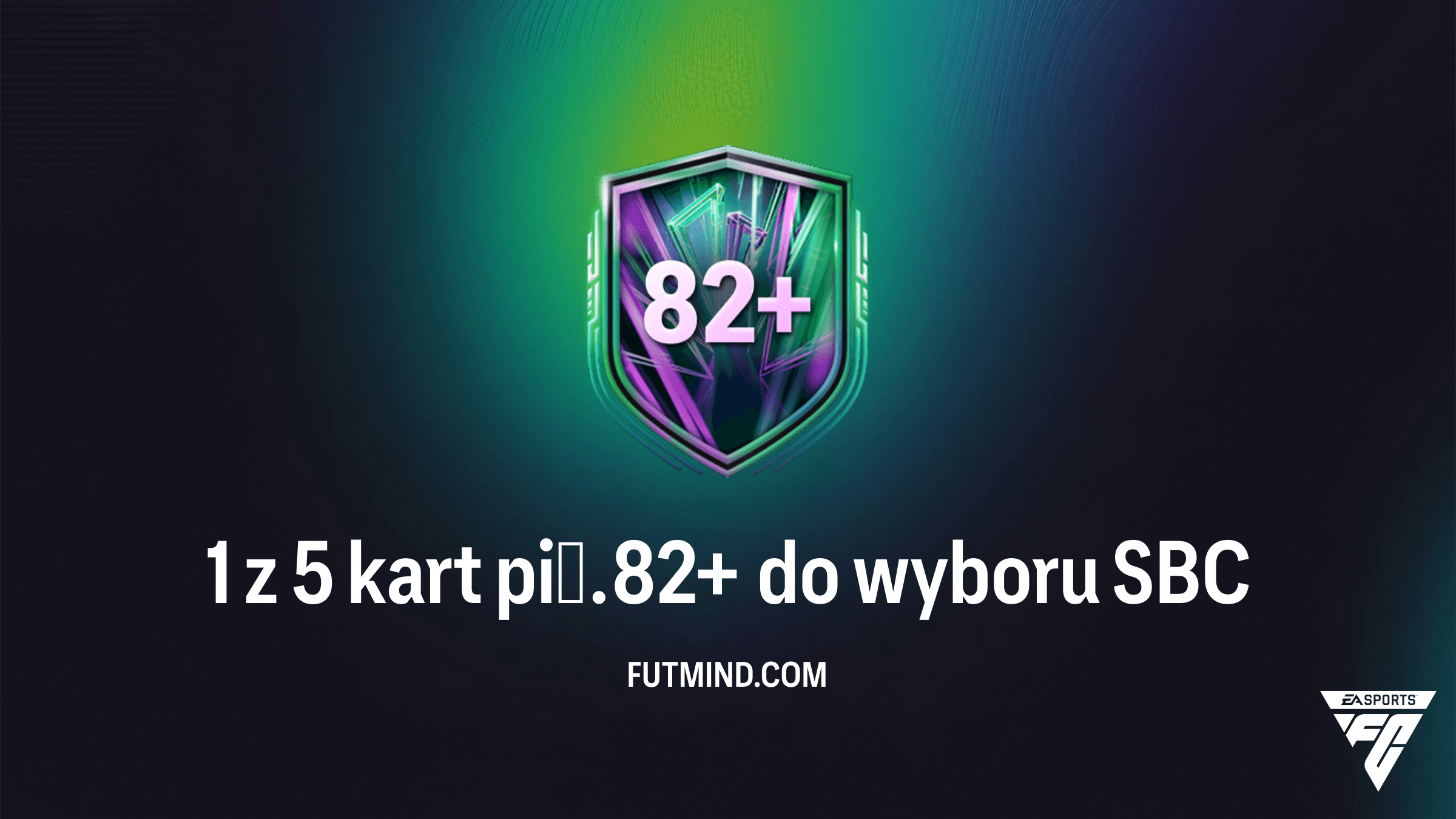 Jak ukończyć SBC 1 z 5 kart pił. 82+ do wyboru w FC 26? Koszt i najlepszy grind