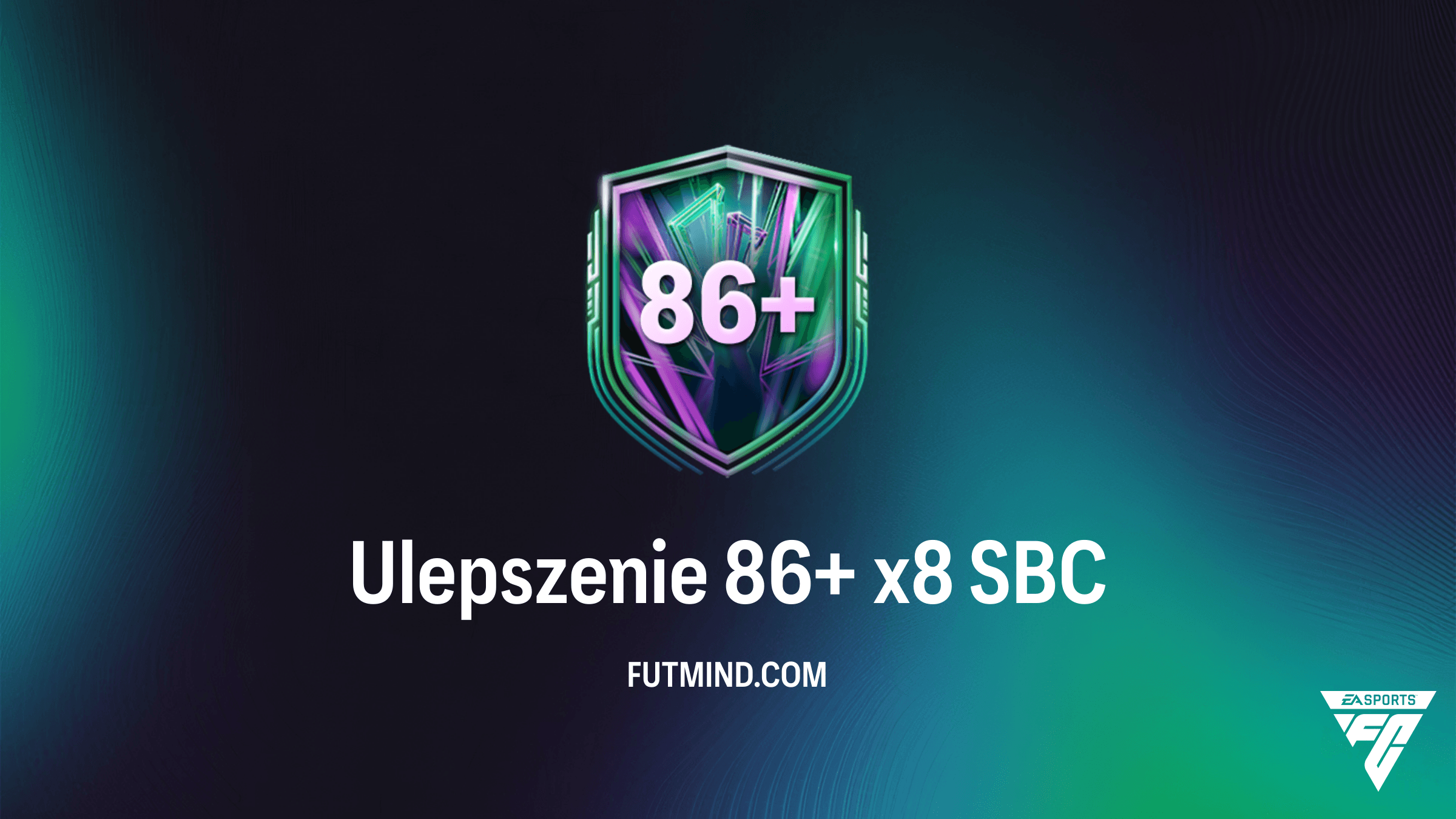 FC 26: Jak tanio ukończyć SBC Ulepszenie 86+ x8? Analiza i rozwiązanie