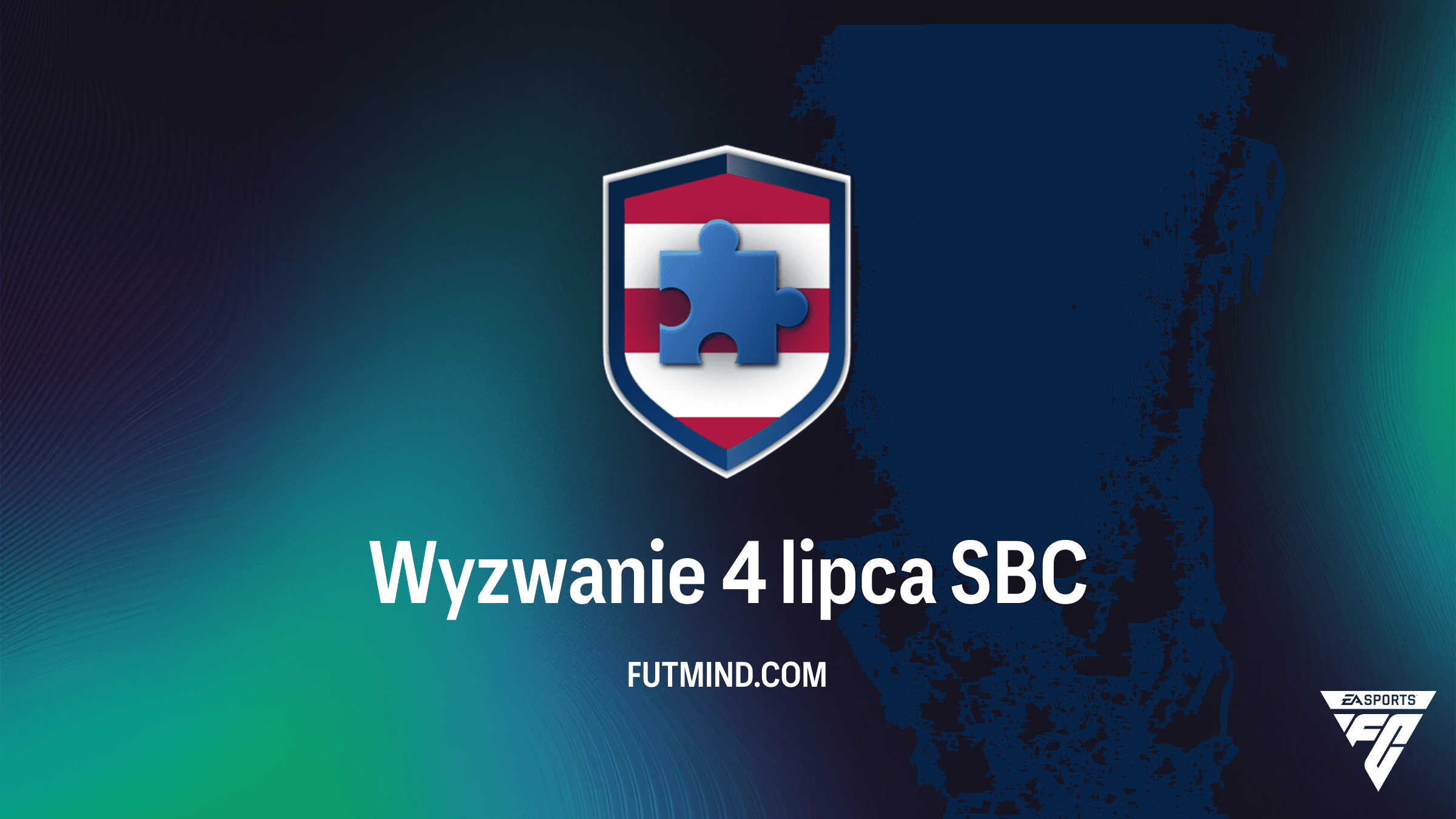 FC 26: Jak ukończyć SBC Wyzwanie 4 lipca? Najlepsze rozwiązania i analiza opłacalności