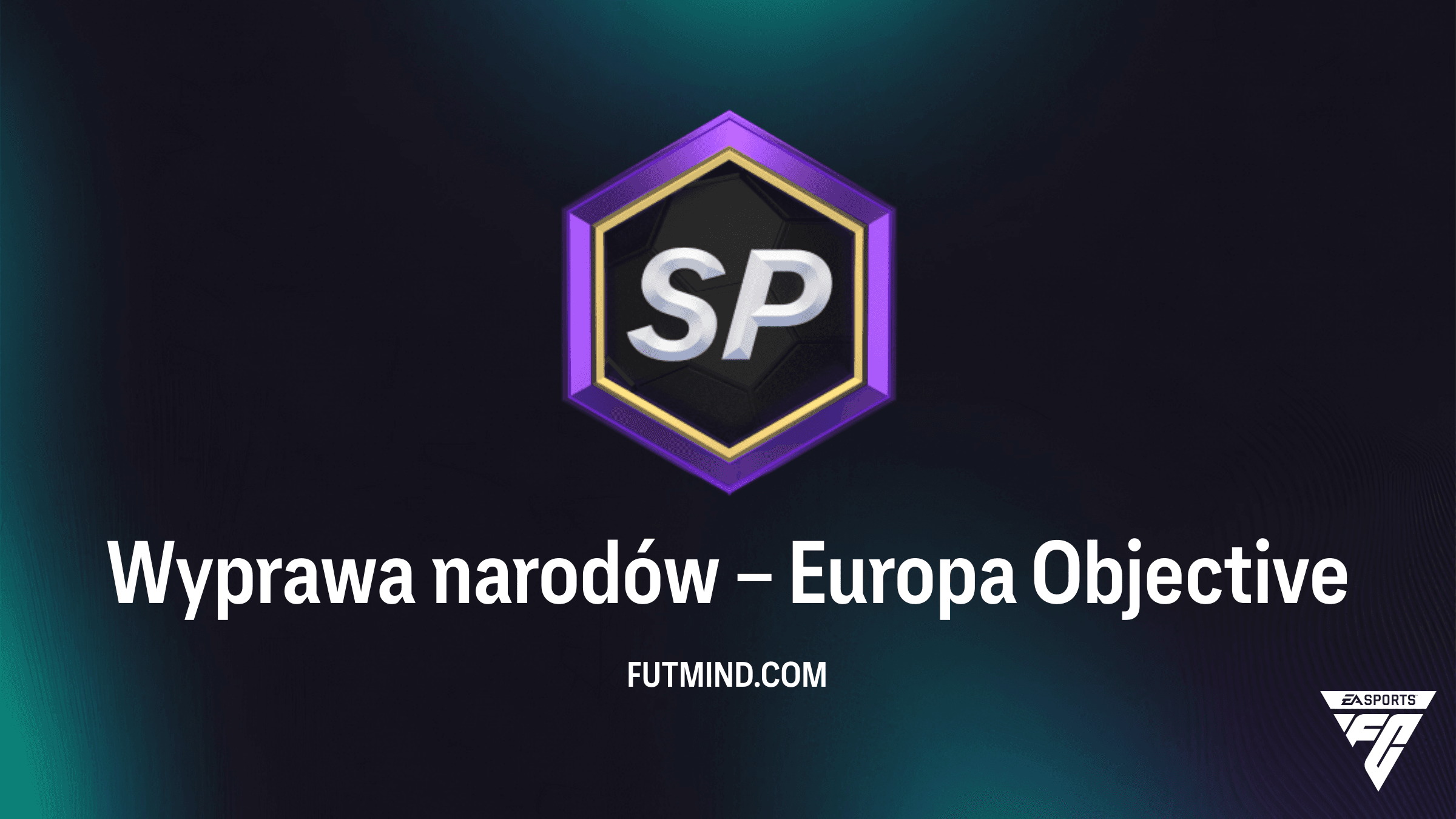 Wyprawa narodów – Europa: Kompletny poradnik do zadania w FC 26