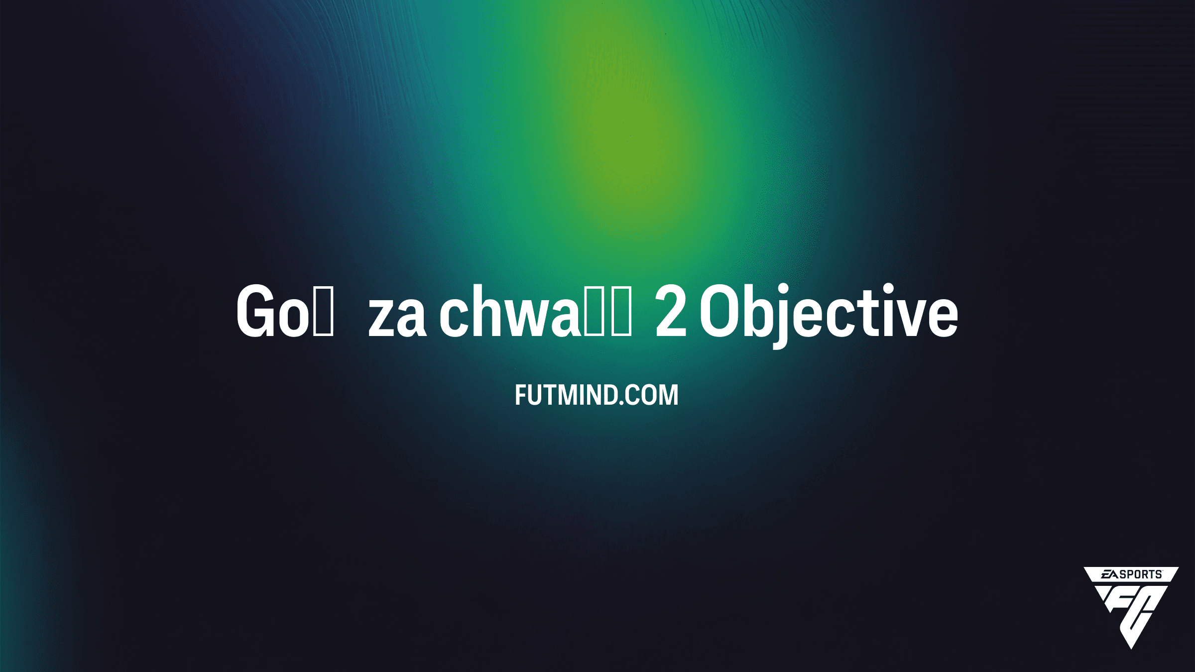Goń za chwałą 2 – Kompletny przewodnik po zadaniach w FC 26