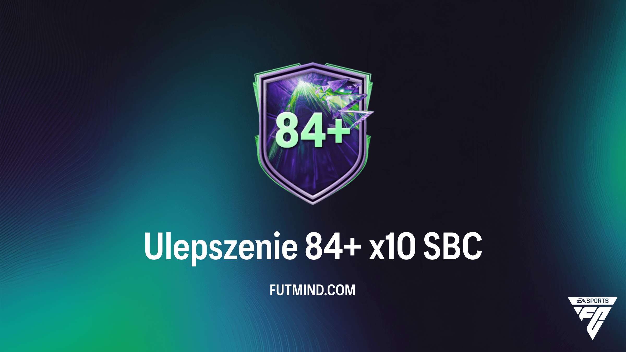 SBC Ulepszenie 84+ x10 w FC 26: Najlepsze rozwiązania i analiza opłacalności