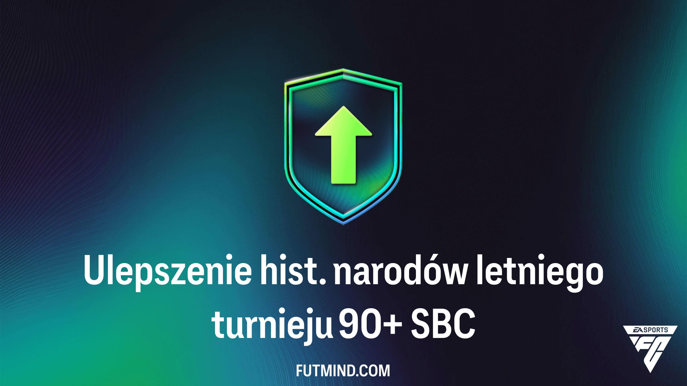 SBC Ulepszenie hist. narodów letniego turnieju 90+ – Czy warto i jak najtaniej ukończyć?