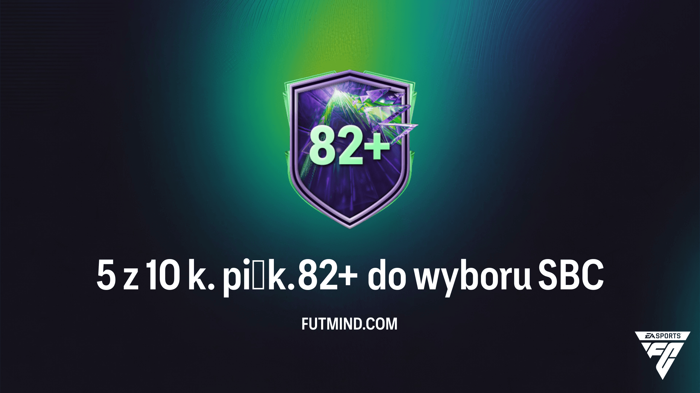 5 z 10 k. piłk. 82+ do wyboru SBC – Czy warto wykonać to wyzwanie w FC 26?