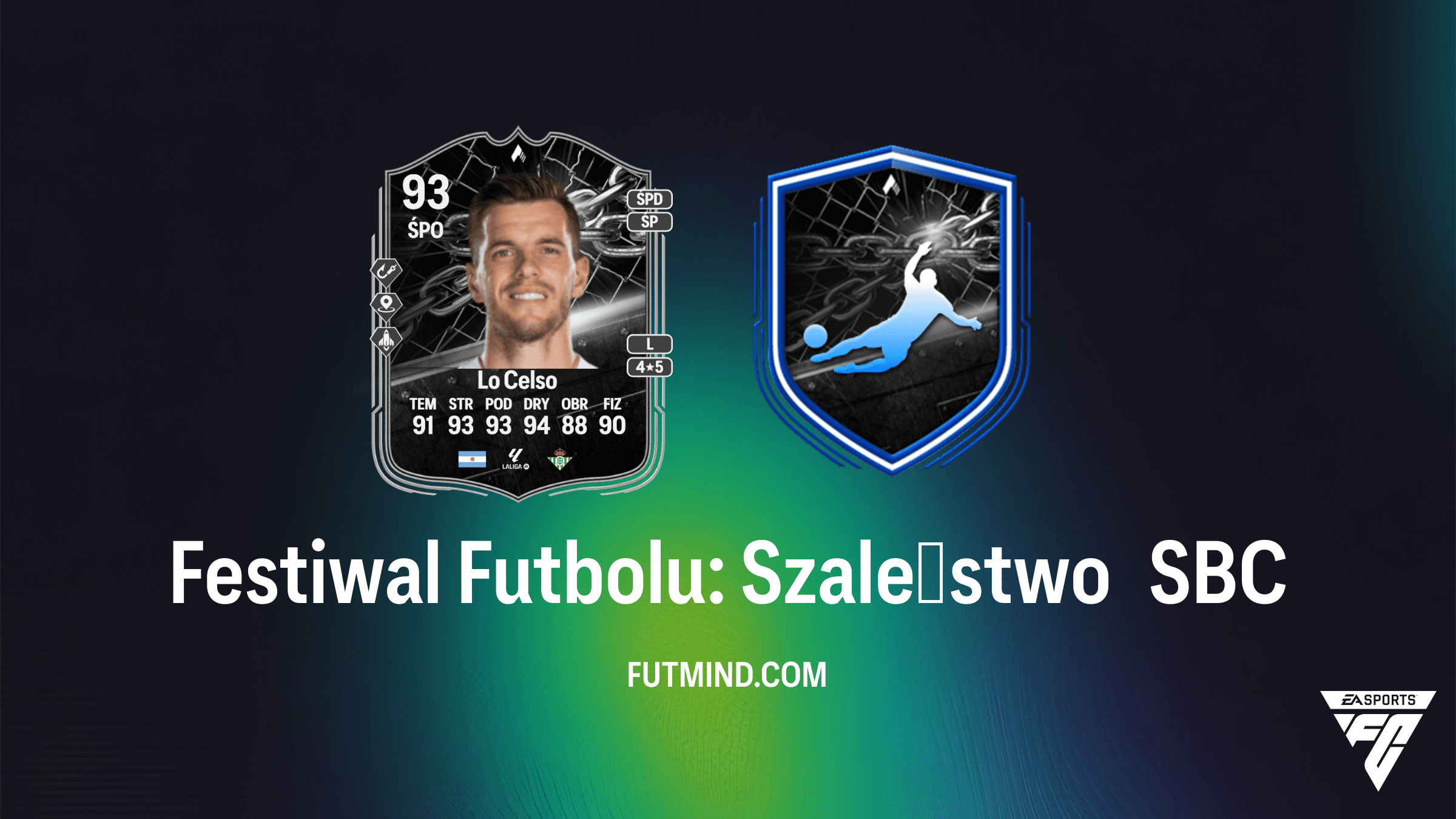 SBC Festiwal Futbolu: Szaleństwo – Jak zdobyć Giovani Lo Celso w FC 26?