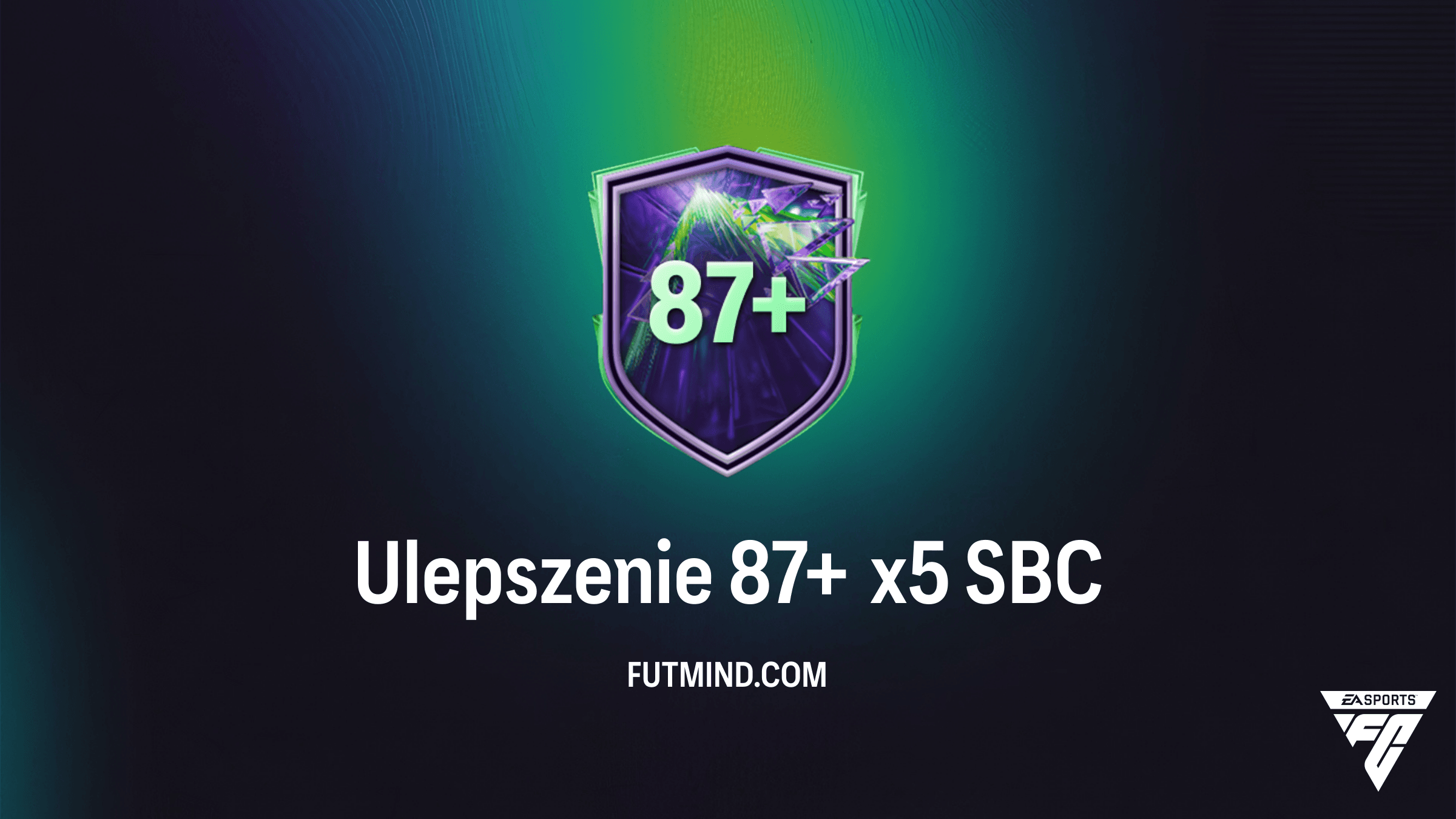 SBC Ulepszenie 87+ x5 w FC 26 – Czy warto? Wymagania i analiza kosztów