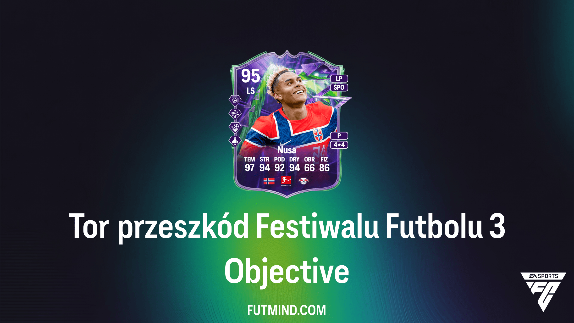 Tor przeszkód Festiwalu Futbolu 3 – Jak odblokować Antonio Nusa i paczki 90+?