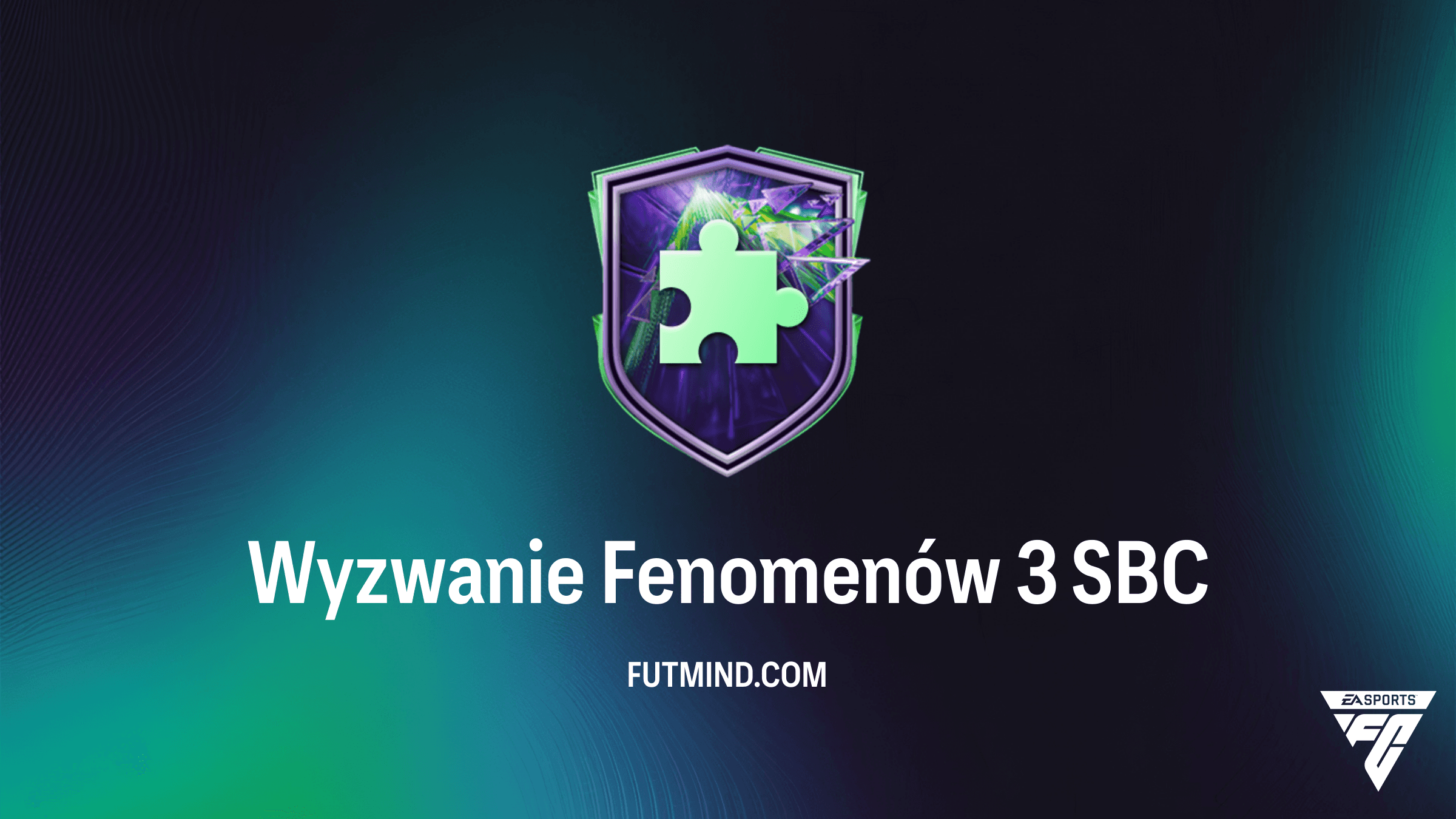 Wyzwanie Fenomenów 3 SBC – Jak ukończyć najtaniej i czy warto?
