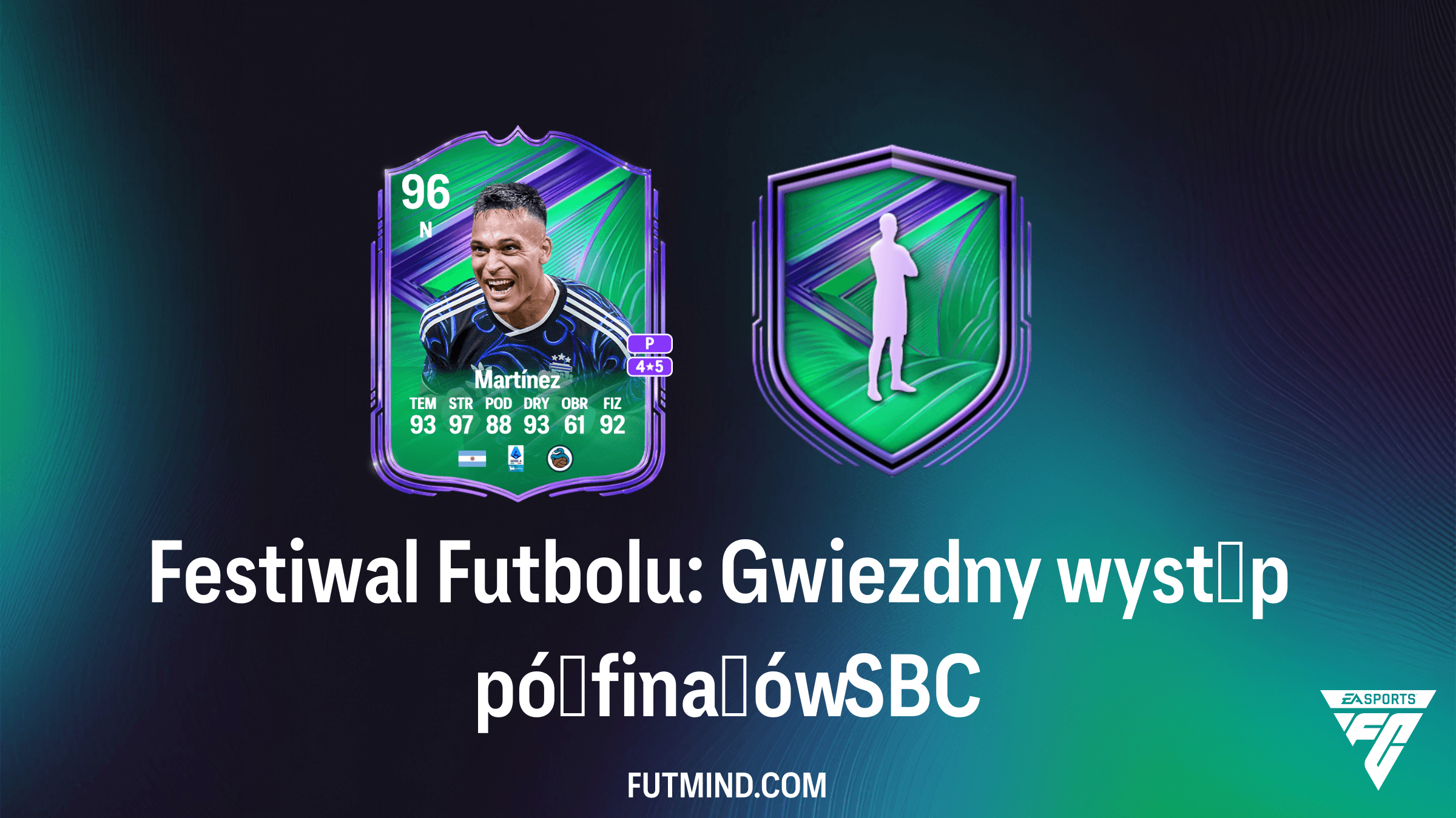 Festiwal Futbolu: Gwiezdny występ półfinałów - Jak zdobyć Lautaro Martíneza w FC 26?