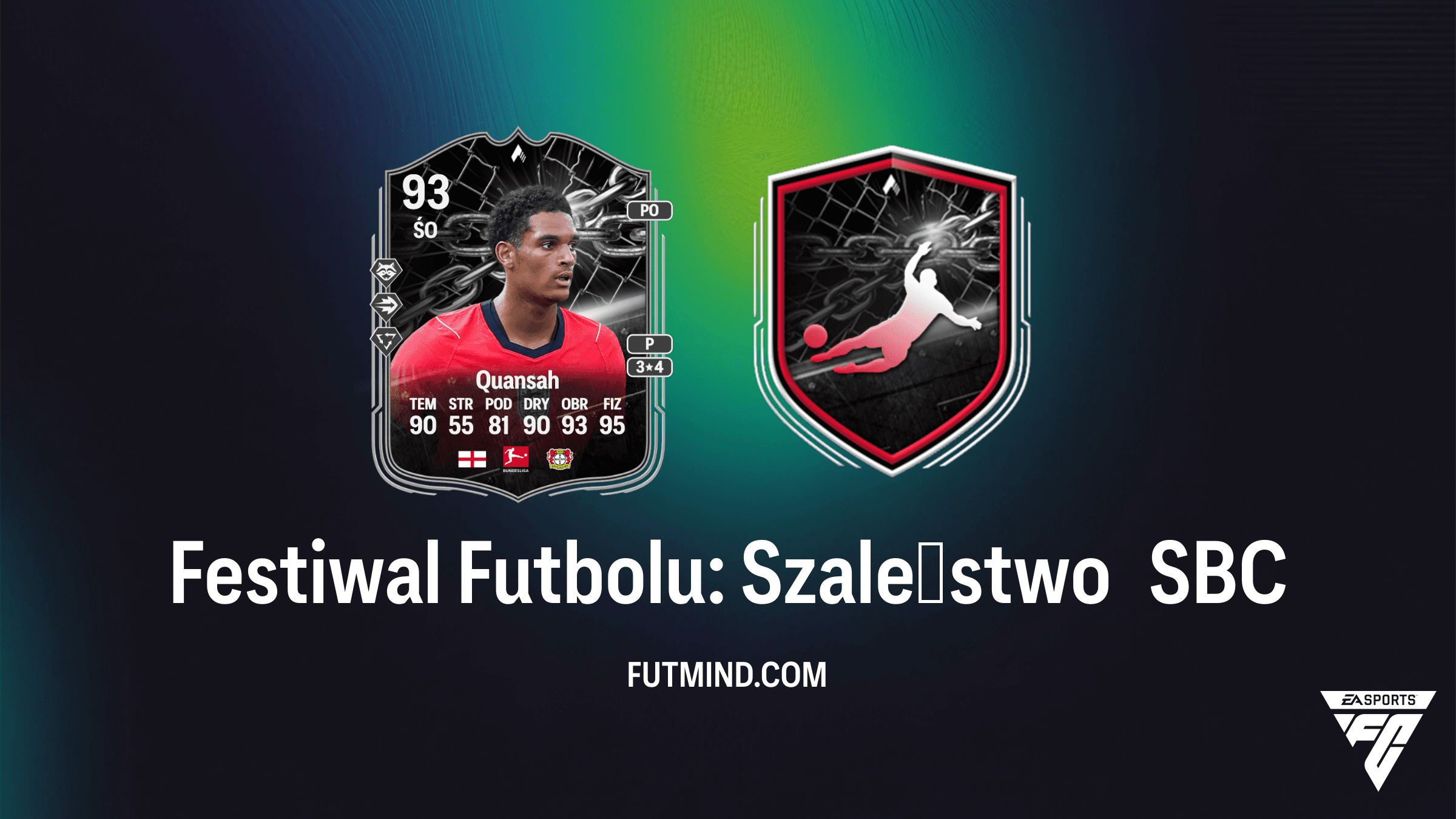SBC Festiwal Futbolu: Szaleństwo – Jak zdobyć Jarella Quansaha w FC 26?