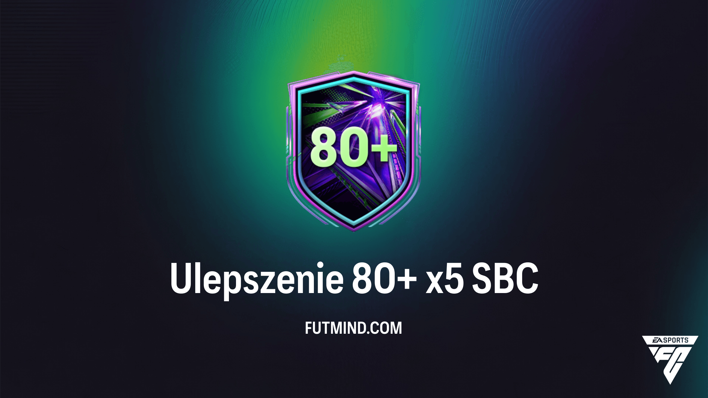 FC 26: SBC Ulepszenie 80+ x5 – Kompletny poradnik i analiza opłacalności