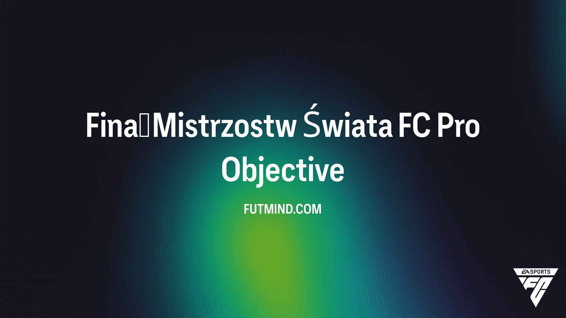 Finał Mistrzostw Świata FC Pro – Jak zdobyć darmowe nagrody w FC 25?