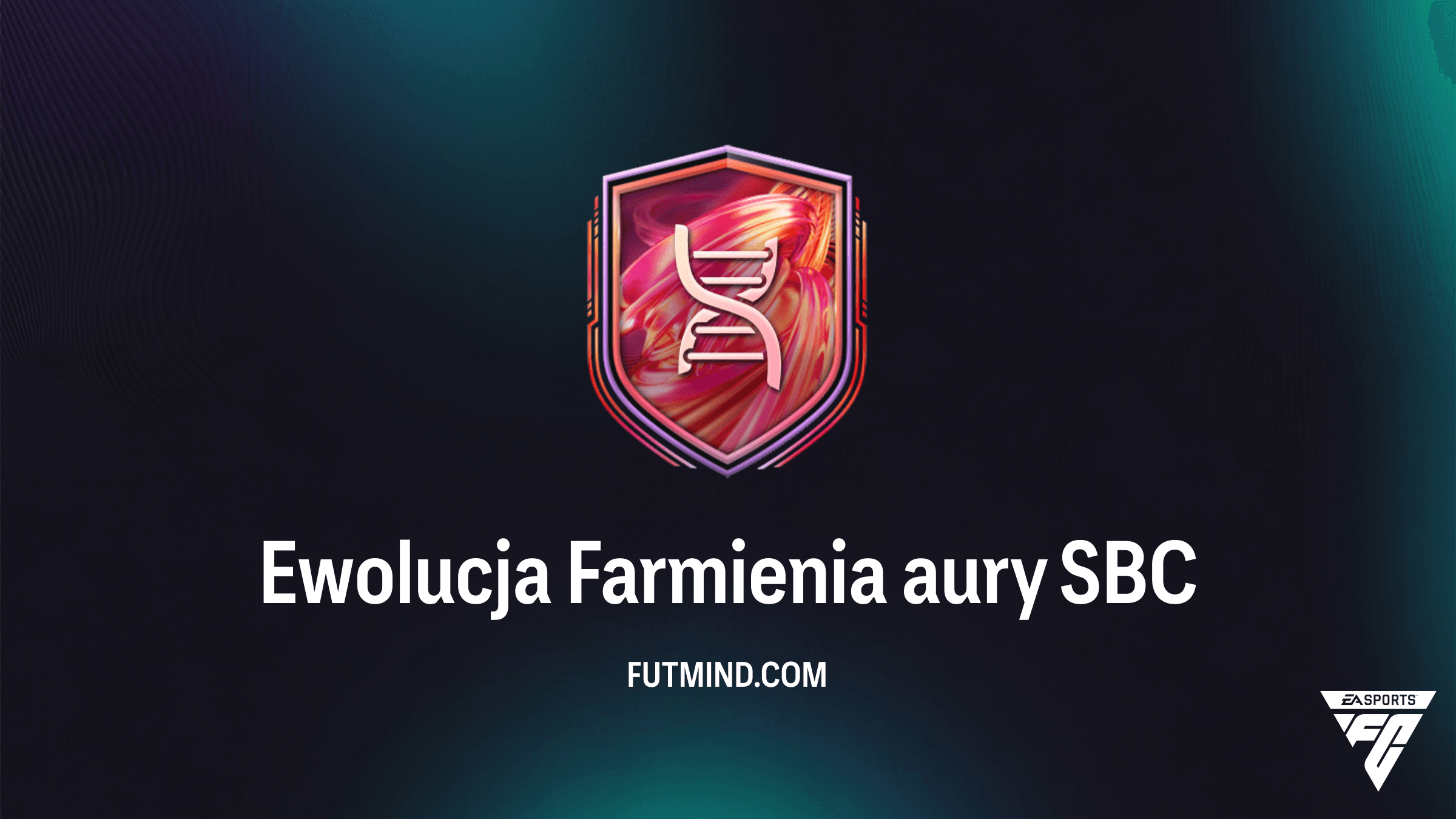 SBC Ewolucja Farmienia aury w FC 26 – Jak ukończyć i czy warto?