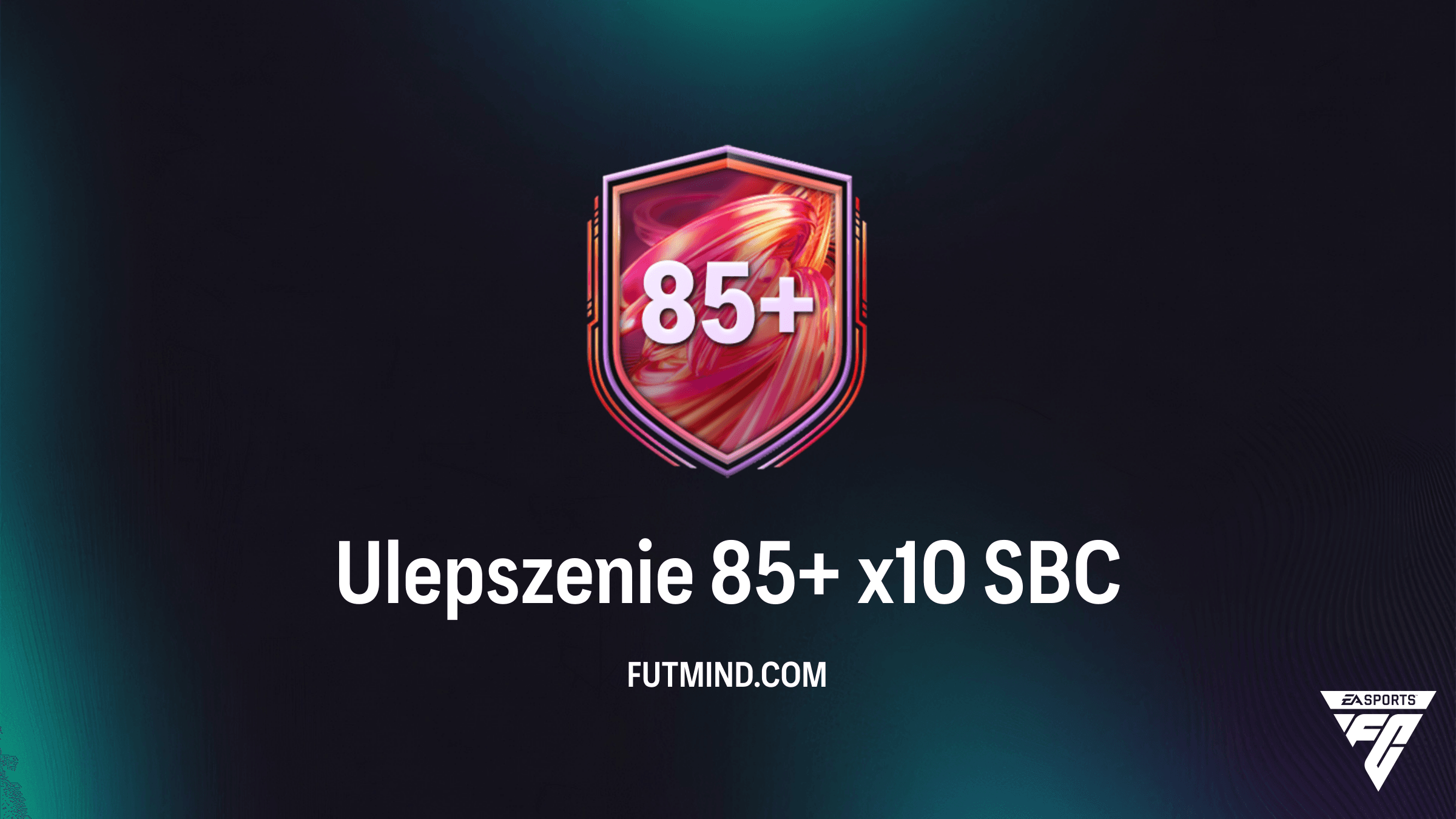 Ulepszenie 85+ x10 SBC w FC 26: Czy warto? Analiza, koszty i wymagania