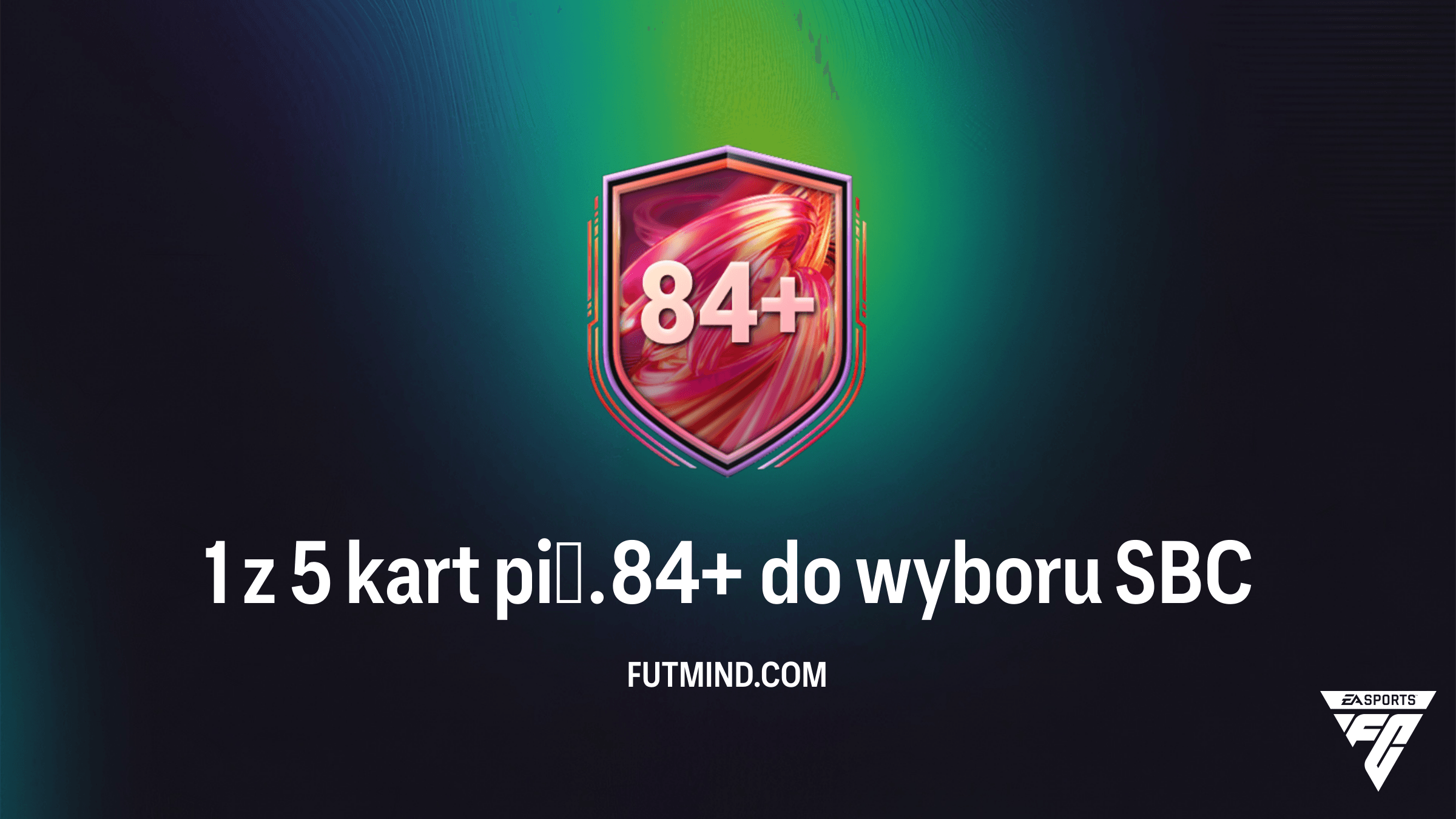 1 z 5 kart pił. 84+ do wyboru: Czy warto wykonać to SBC w FC 26?