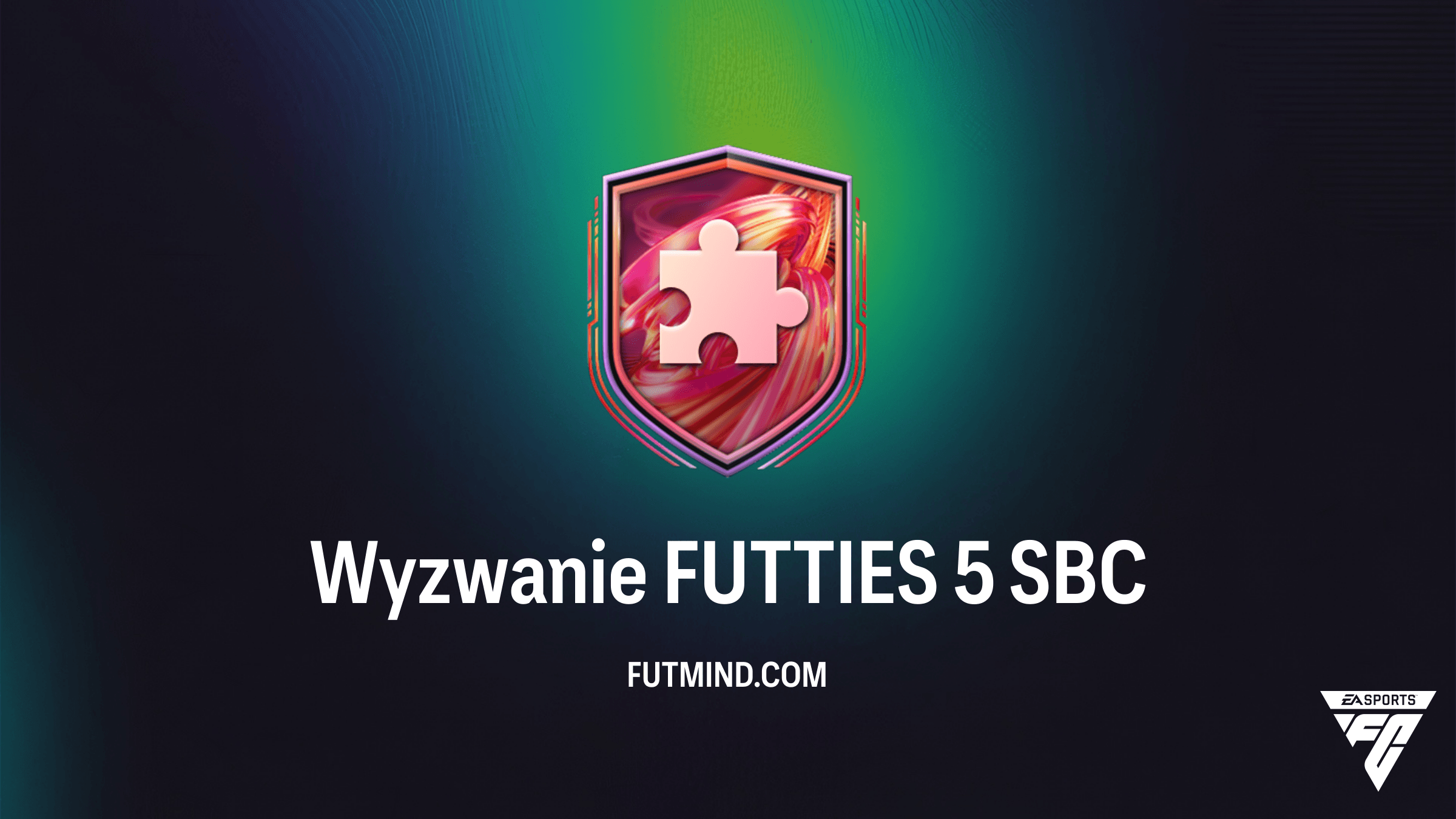 Jak ukończyć Wyzwanie FUTTIES 5 w FC 26? Tanie rozwiązanie i analiza nagród