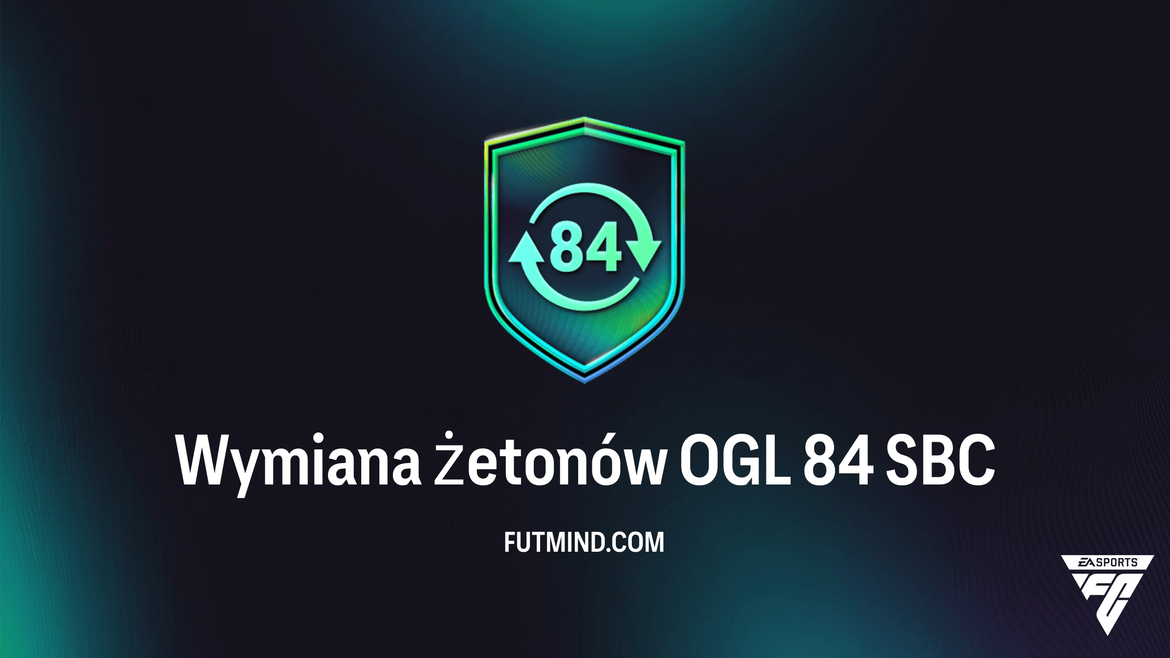 SBC Wymiana żetonów OGL 84 – Jak najtaniej zdobyć 10 żetonów w FC 26?
