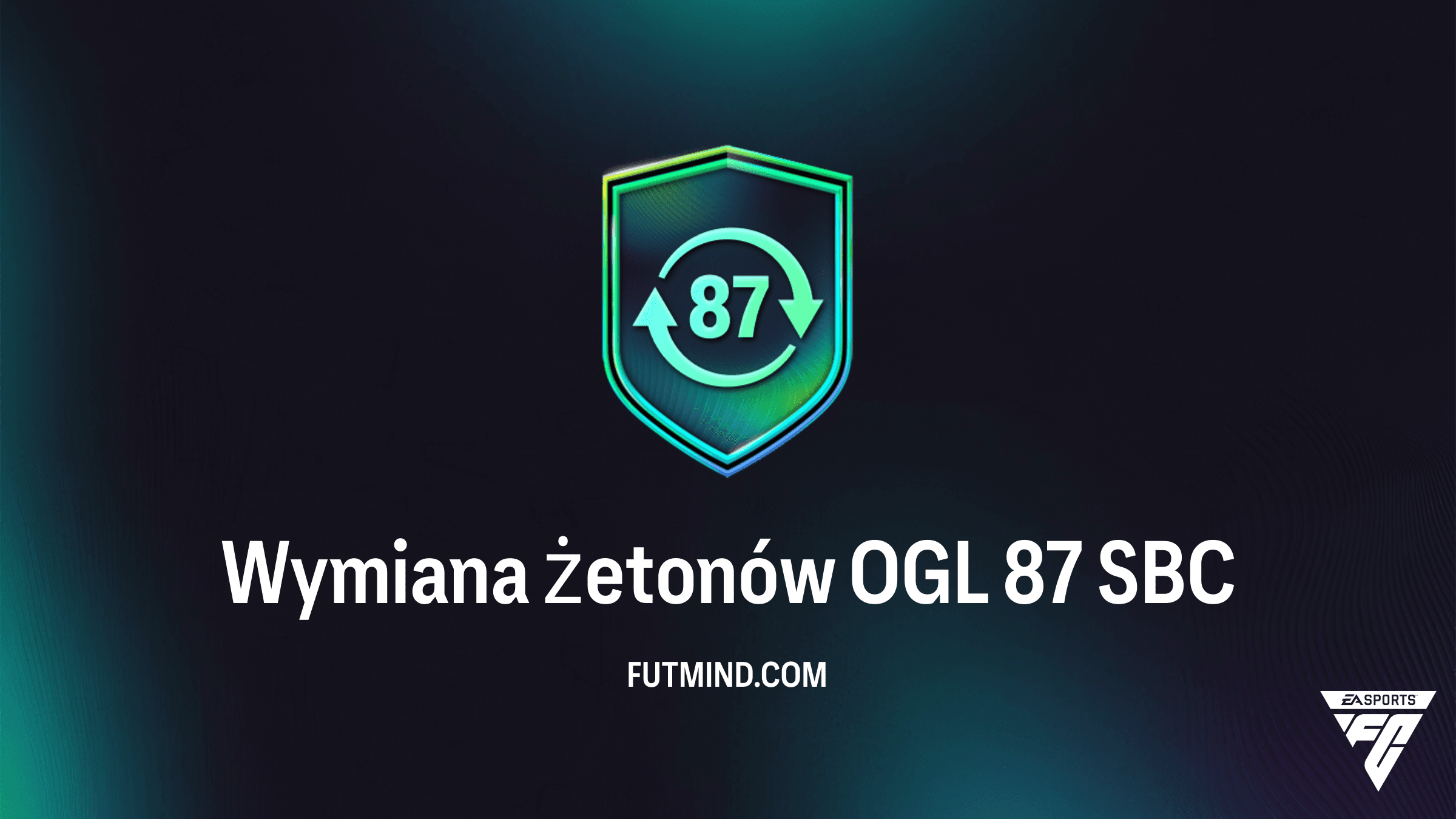 SBC Wymiana żetonów OGL 87 w FC 26 – Jak najtaniej zdobyć 30 żetonów?