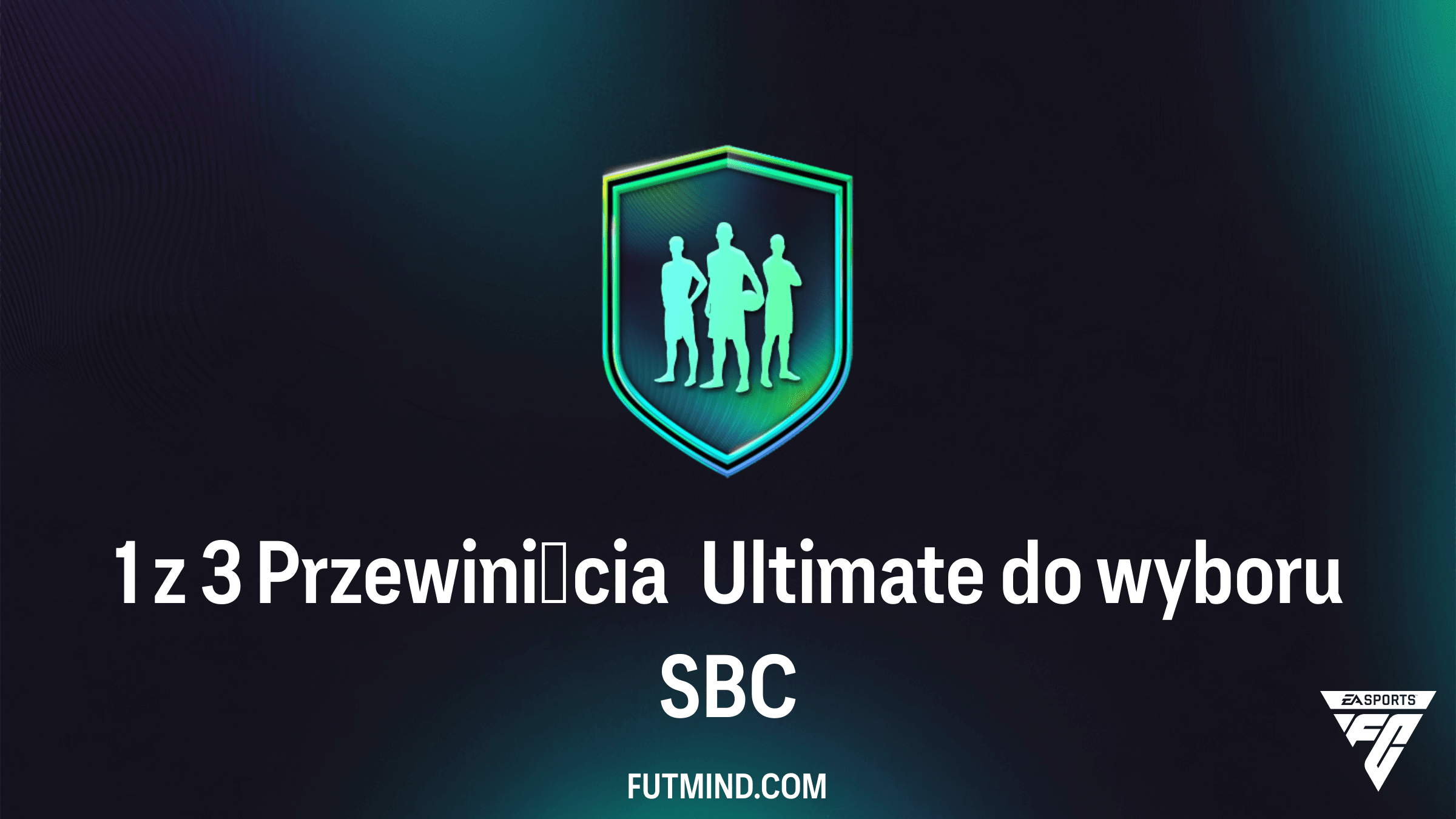 Jak ukończyć SBC 1 z 3 Przewinięcia Ultimate do wyboru w FC 26?