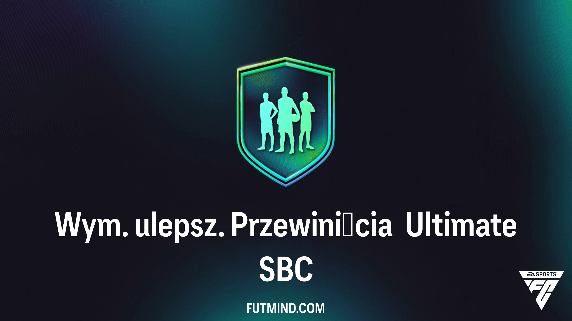 Jak ukończyć SBC Wym. ulepsz. Przewinięcia Ultimate w FC 26? Analiza i Rozwiązanie