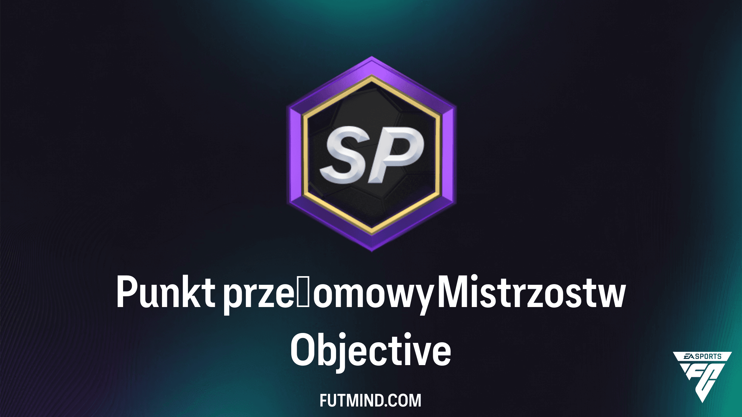 SBC Punkt przełomowy Mistrzostw w FC 26 – Jak zgarnąć nagrody?