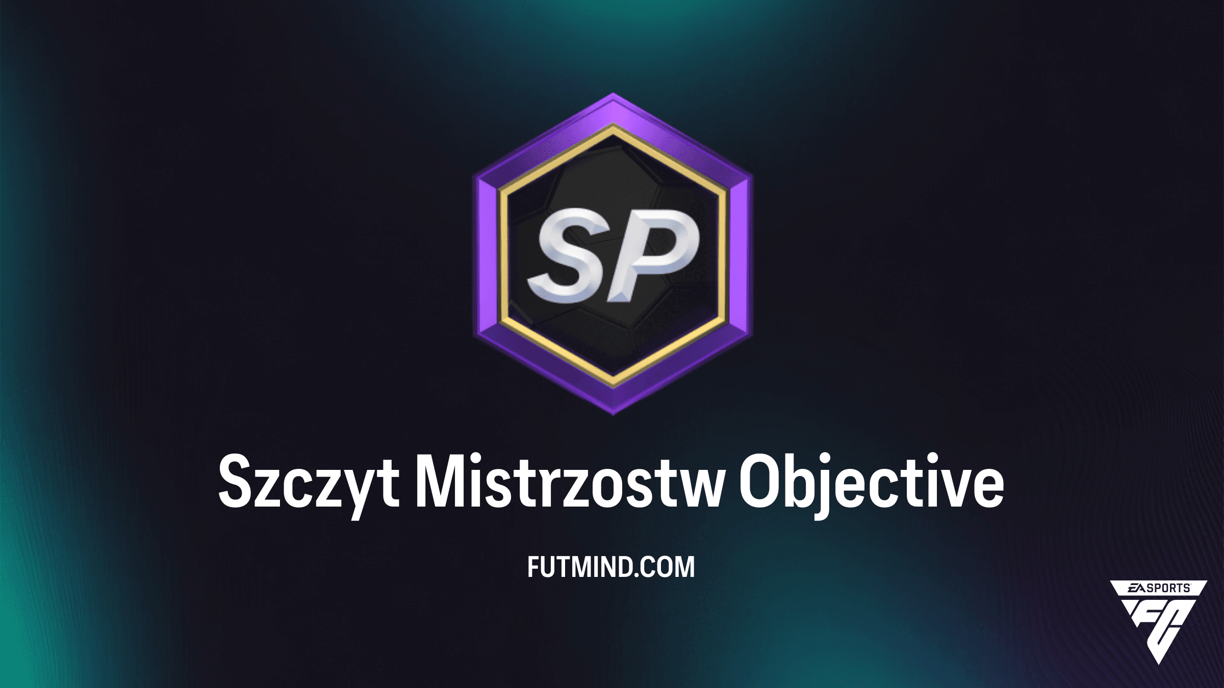 Szczyt Mistrzostw w FC 26 - Jak ukończyć nowe zadania w Ultimate Team?