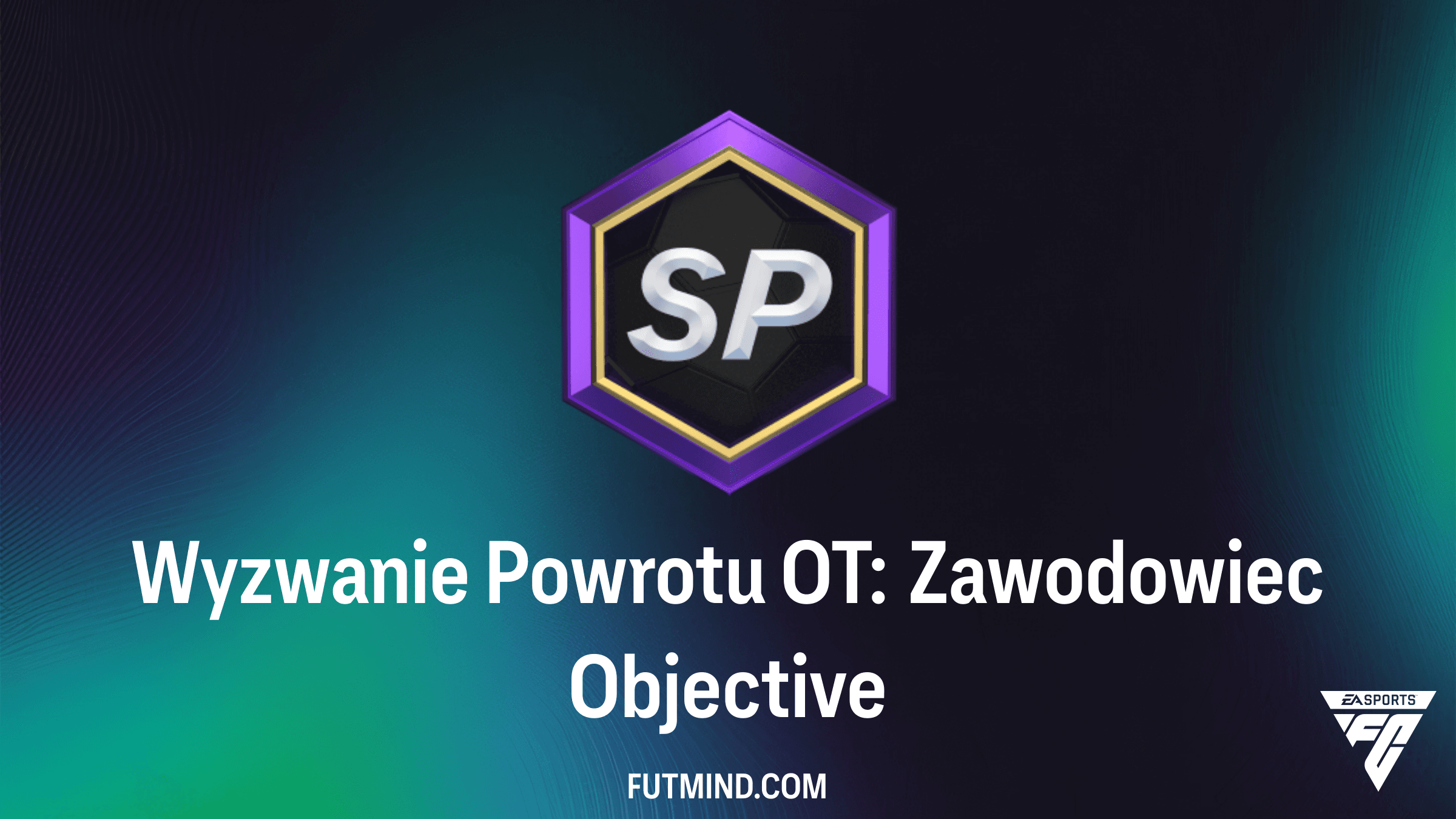 Wyzwanie Powrotu OT: Zawodowiec w FC 26 – Jak szybko zdobyć nagrody?