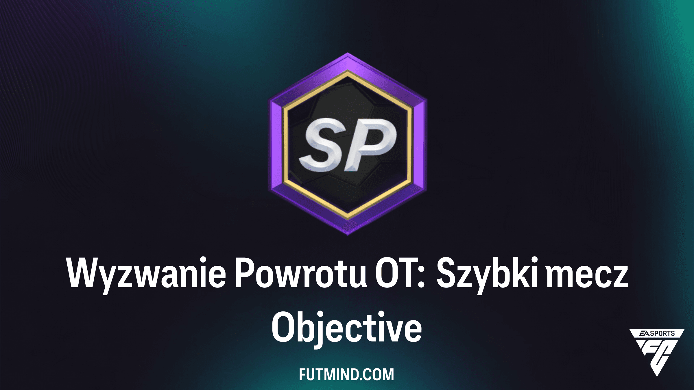 Jak ukończyć Wyzwanie Powrotu OT: Szybki mecz w FC 26?