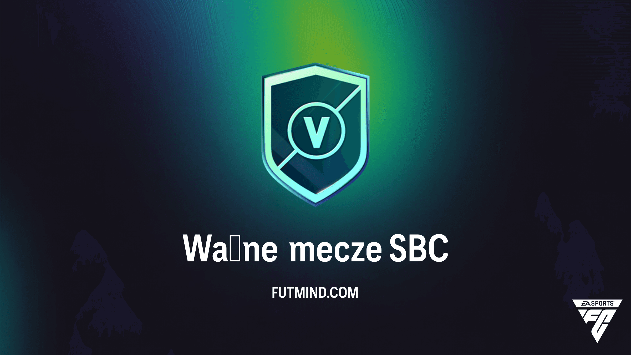 Ważne mecze SBC w FC 27 Ultimate Team – Jak najtaniej ukończyć i zdobyć paczki?