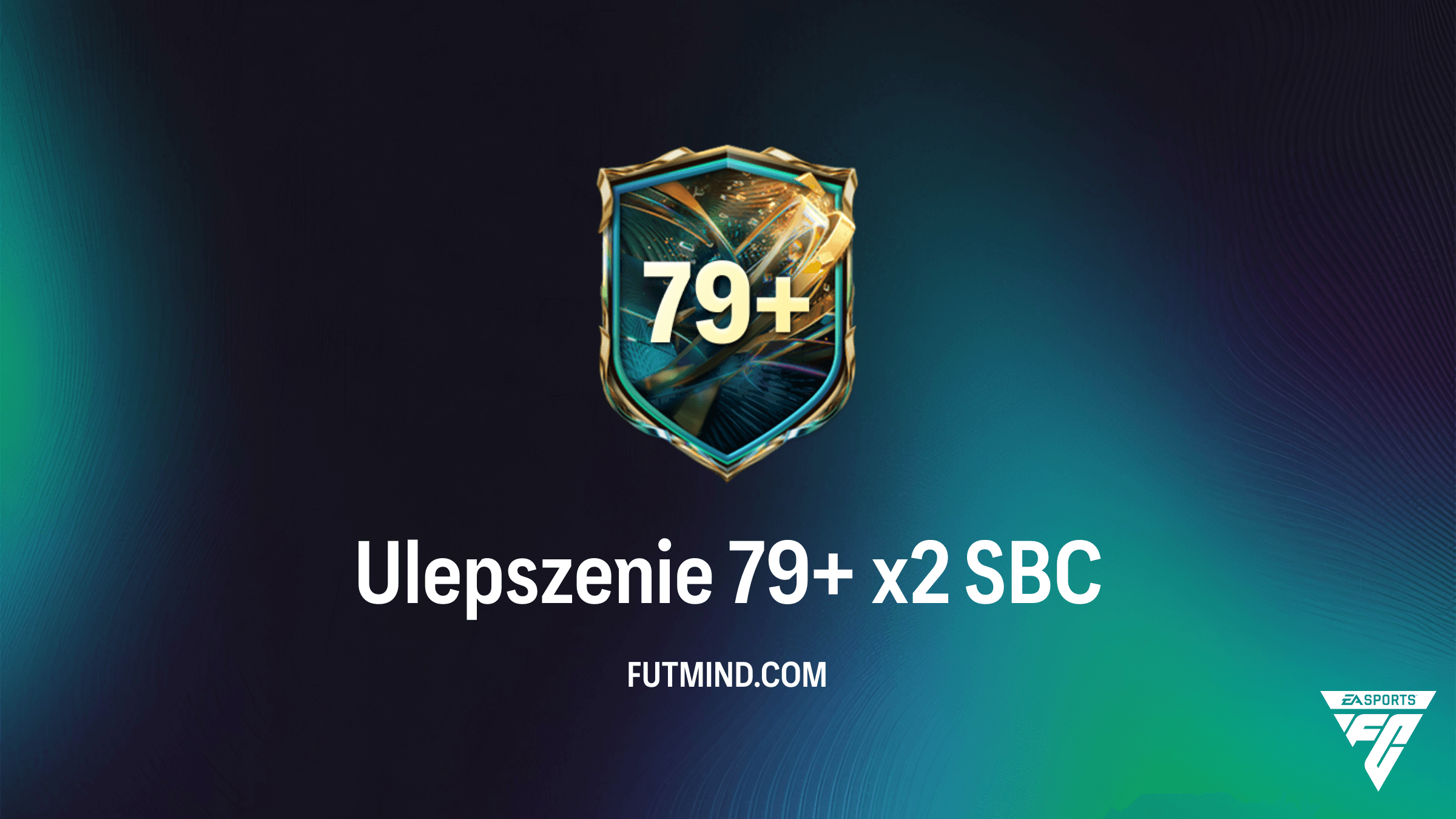 Ulepszenie 79+ x2 SBC w FC 27 – Czy warto powtarzać to wyzwanie w Ultimate Team?