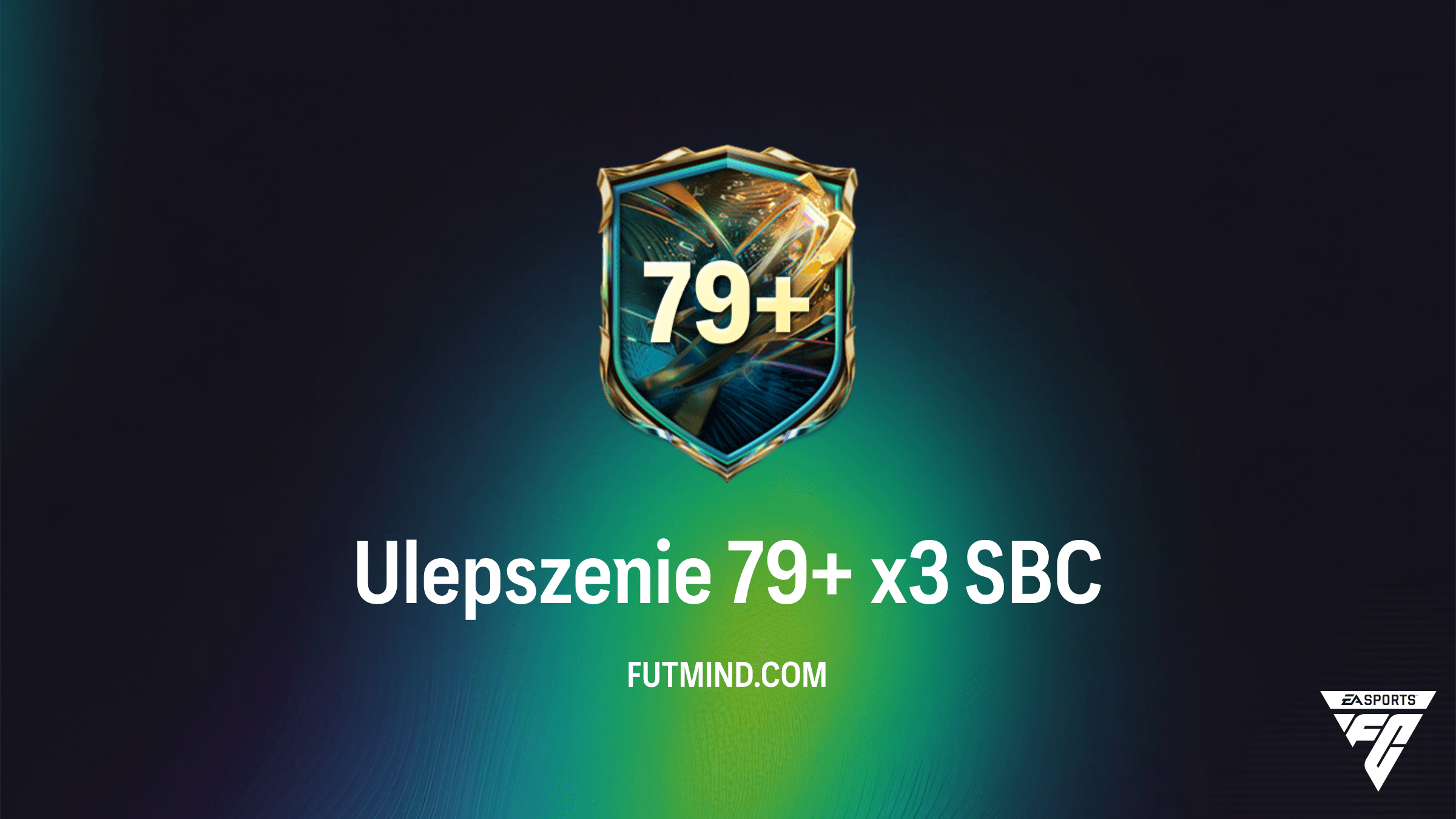 Ulepszenie 79+ x3 SBC w FC 27 – Wymagania, Koszt i Opłacalność