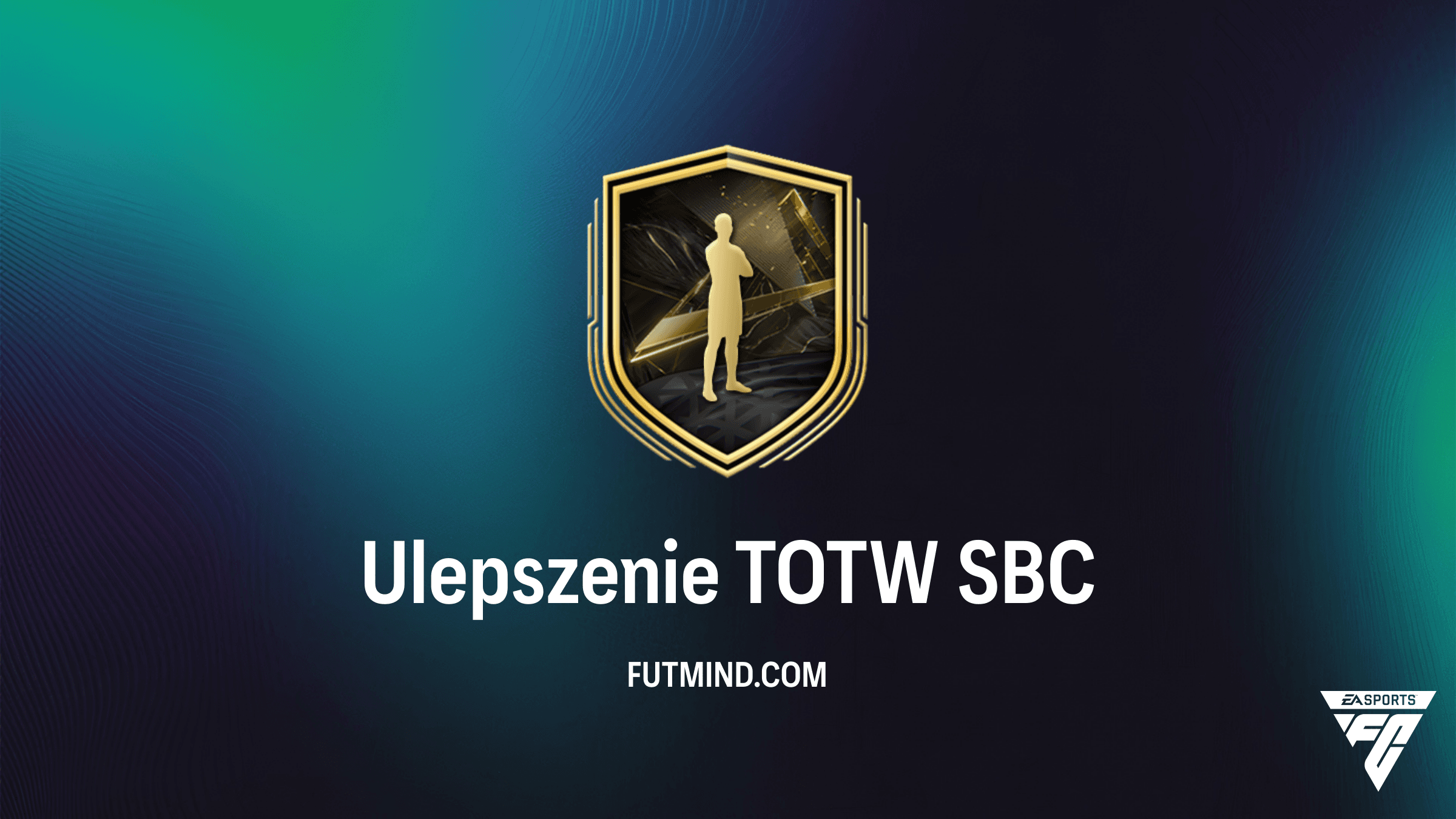FC 27 Ulepszenie TOTW SBC: Poradnik, Wymagania i Ocena Kosztów