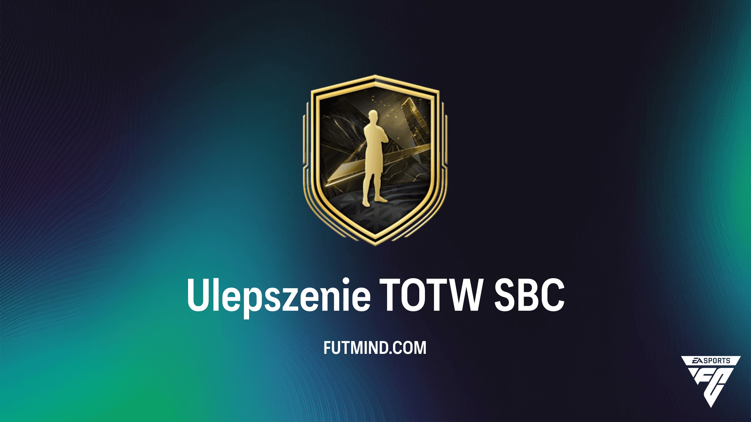 FC 27 SBC: Ulepszenie TOTW - Wymagania, Koszt i Poradnik Punktowy