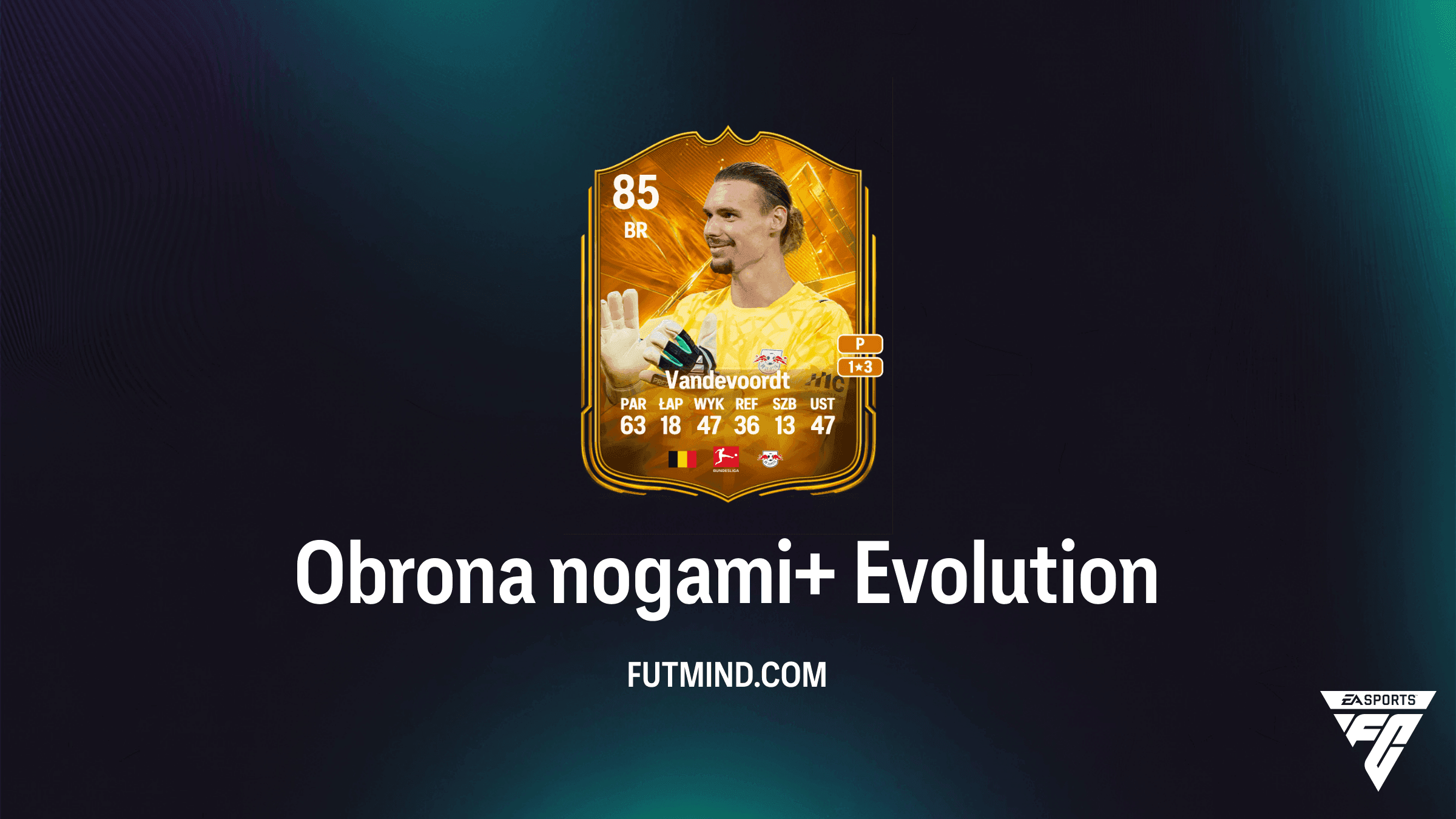 Ewolucja Obrona nogami+ w EA Sports FC 27 Ultimate Team: Poradnik i Najlepsi Piłkarze