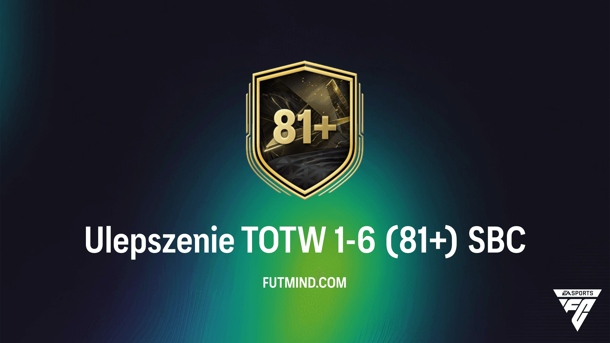 WBS Ulepszenie TOTW 1-6 (81+) w FC 27: Poradnik, Wymagania i Nagrody