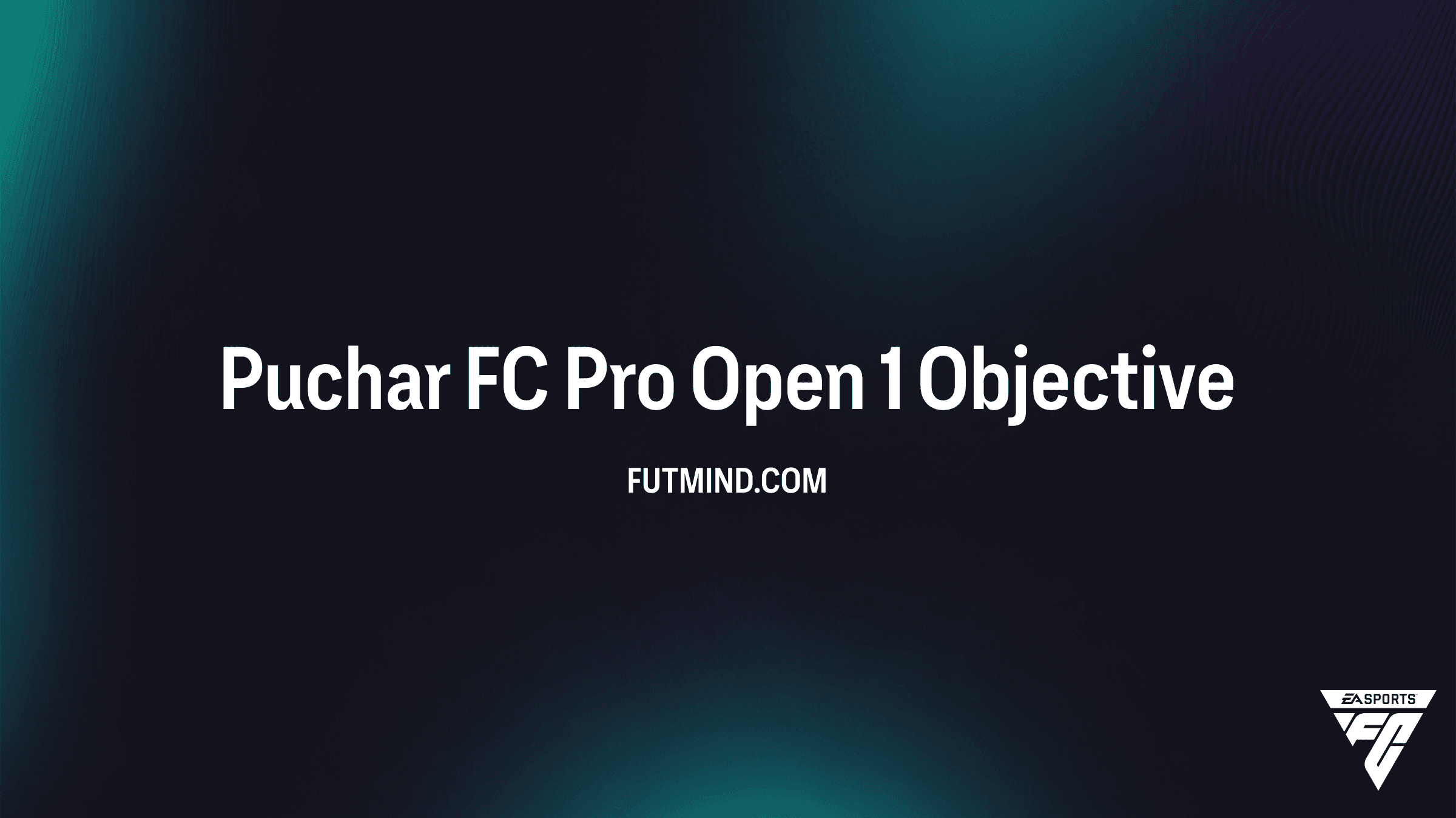 FC 27 Puchar FC Pro Open 1: Zadania, Nagrody i Poradnik