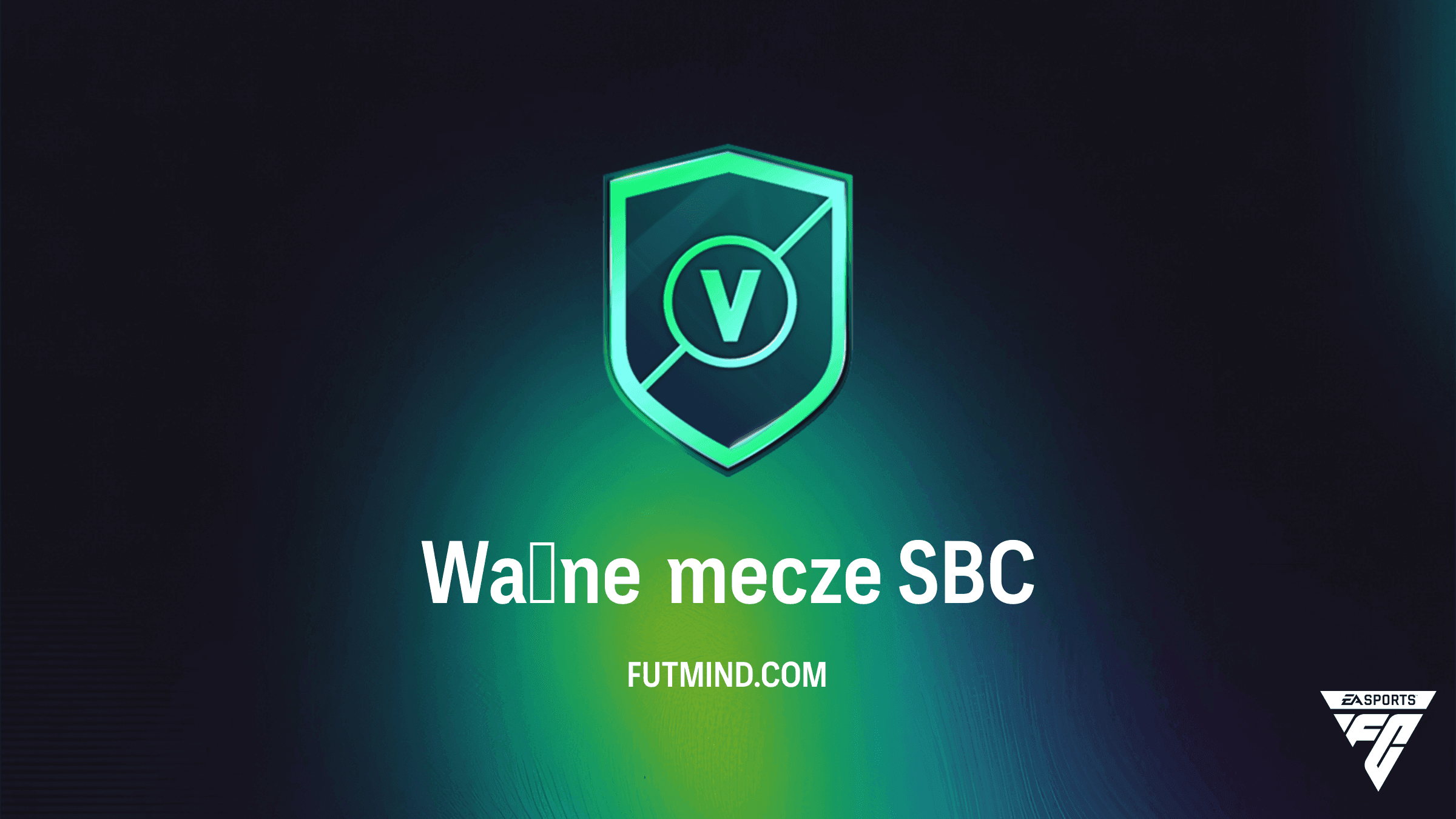 Ważne mecze SBC w FC 27 – Poradnik, Koszty i Nagrody