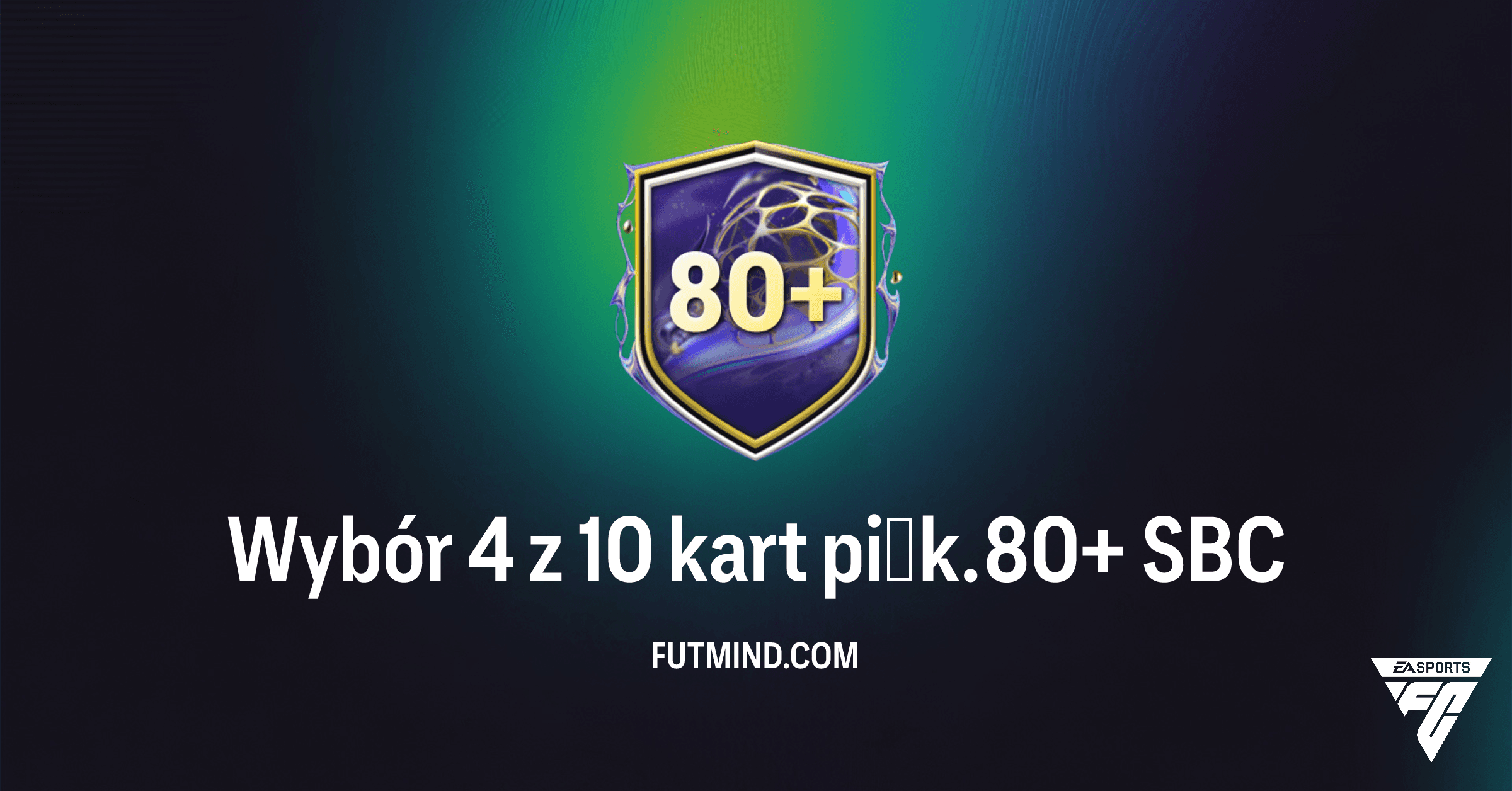SBC Wybór 4 z 10 kart piłk. 80+ w FC 26 Ultimate Team: Analiza i Opłacalność